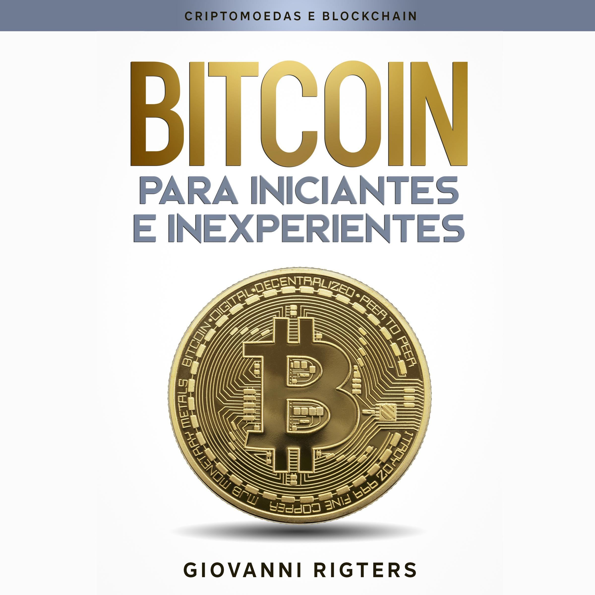 Bitcoin para iniciantes e inexperientes