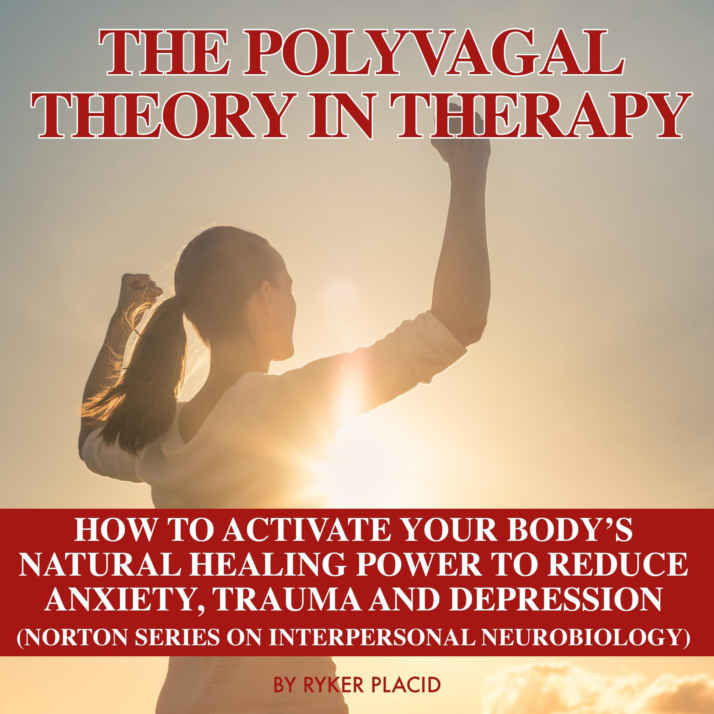 THE POLYVAGAL THEORY IN THERAPY