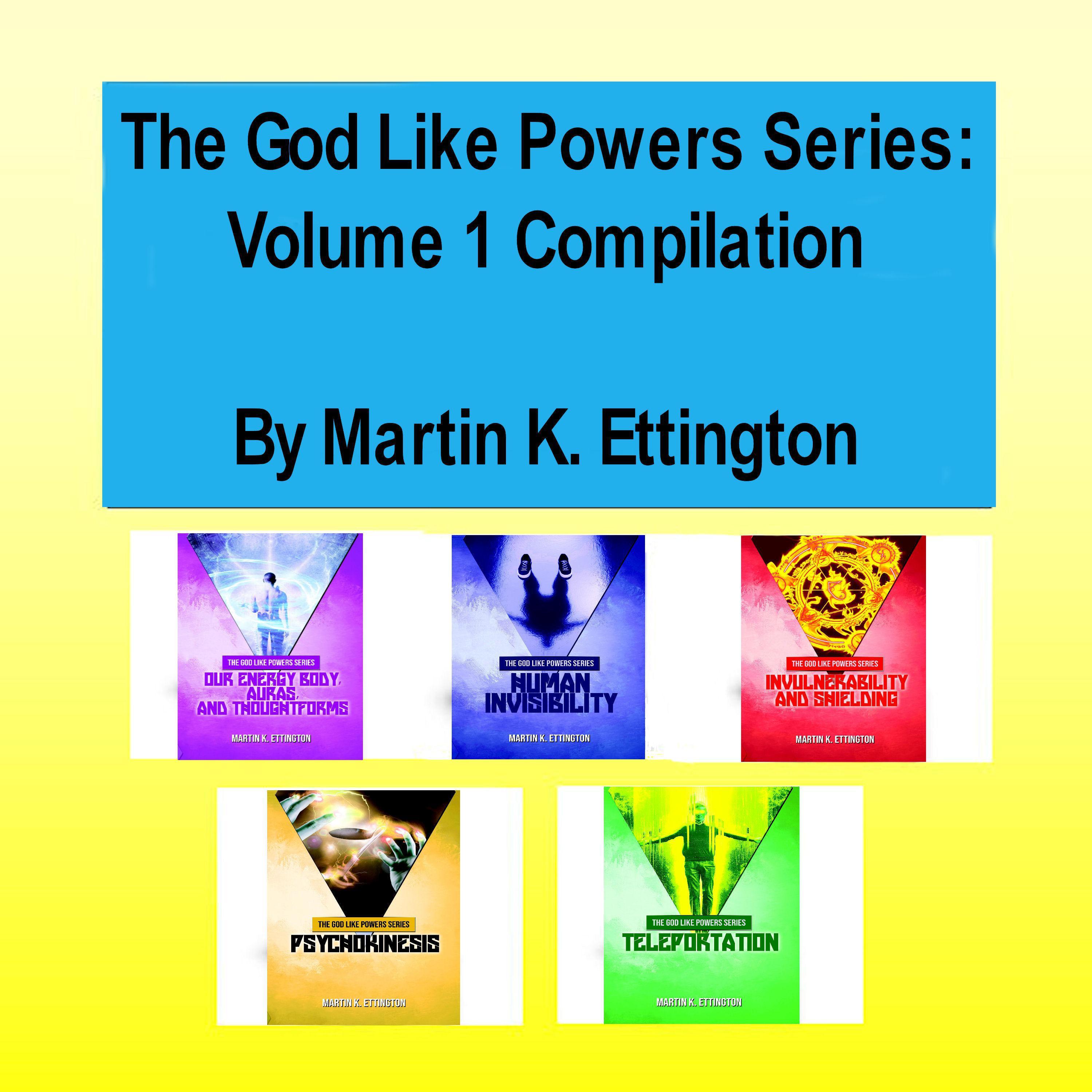 The God Like Powers Series: Volume 1 Compilation