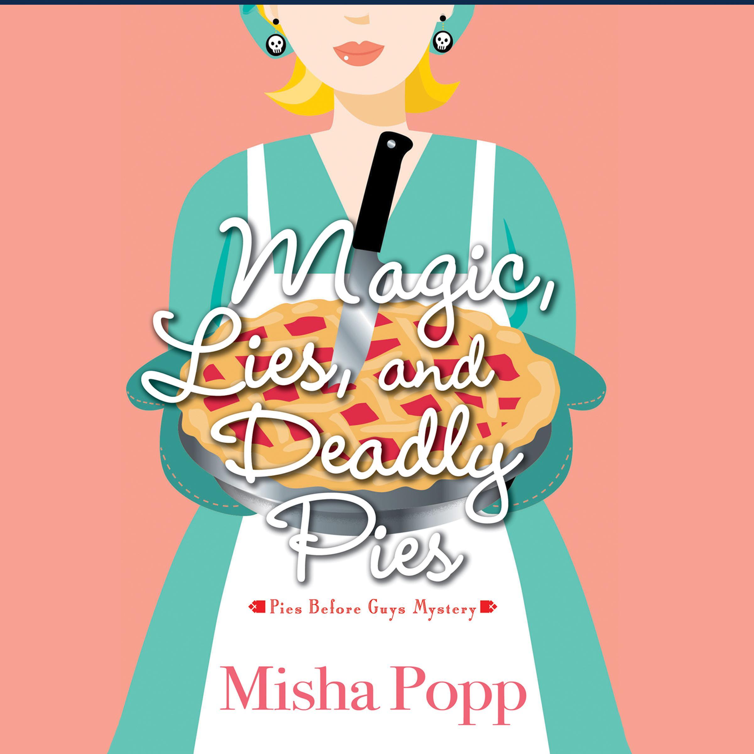 Magic, Lies, and Deadly Pies