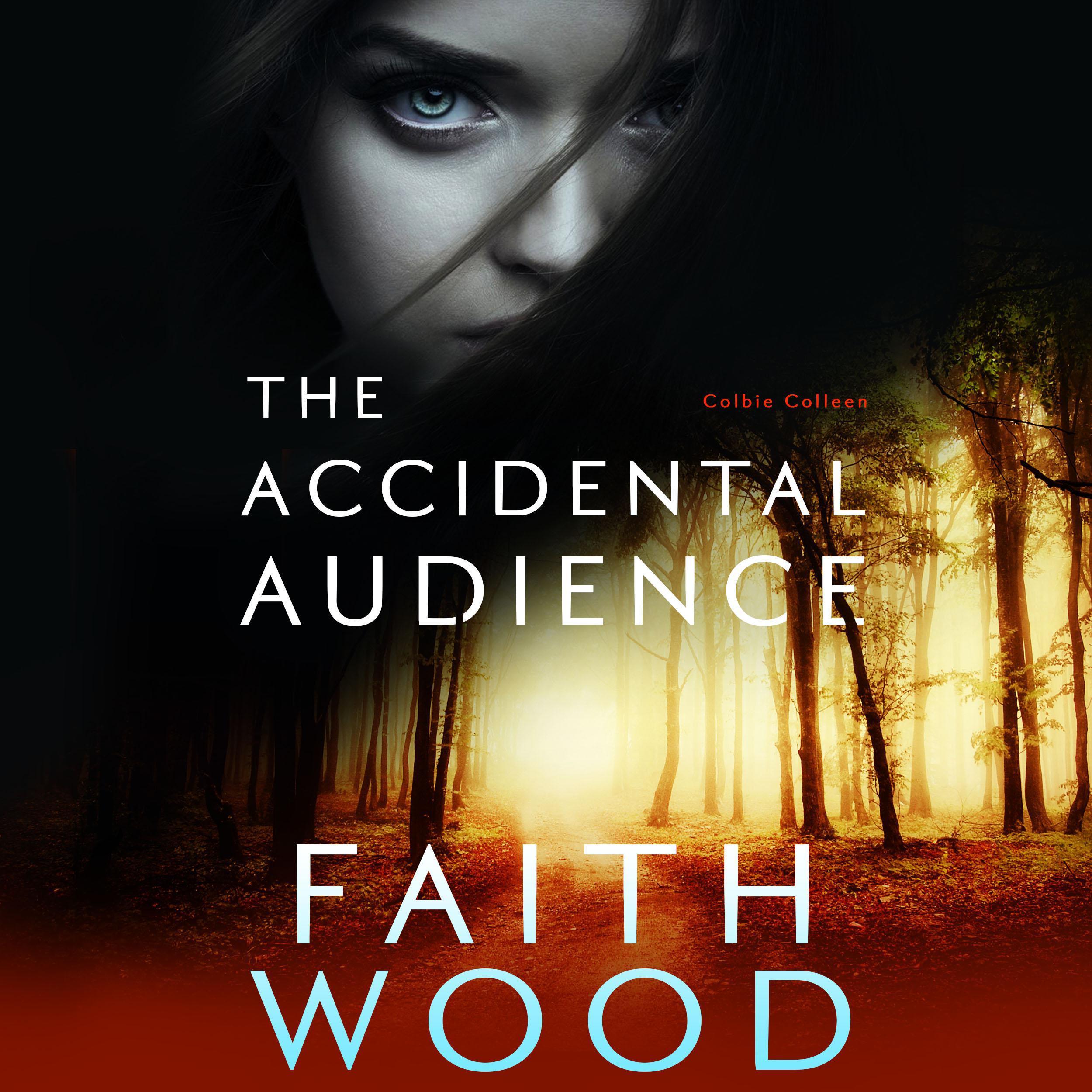 The Accidental Audience