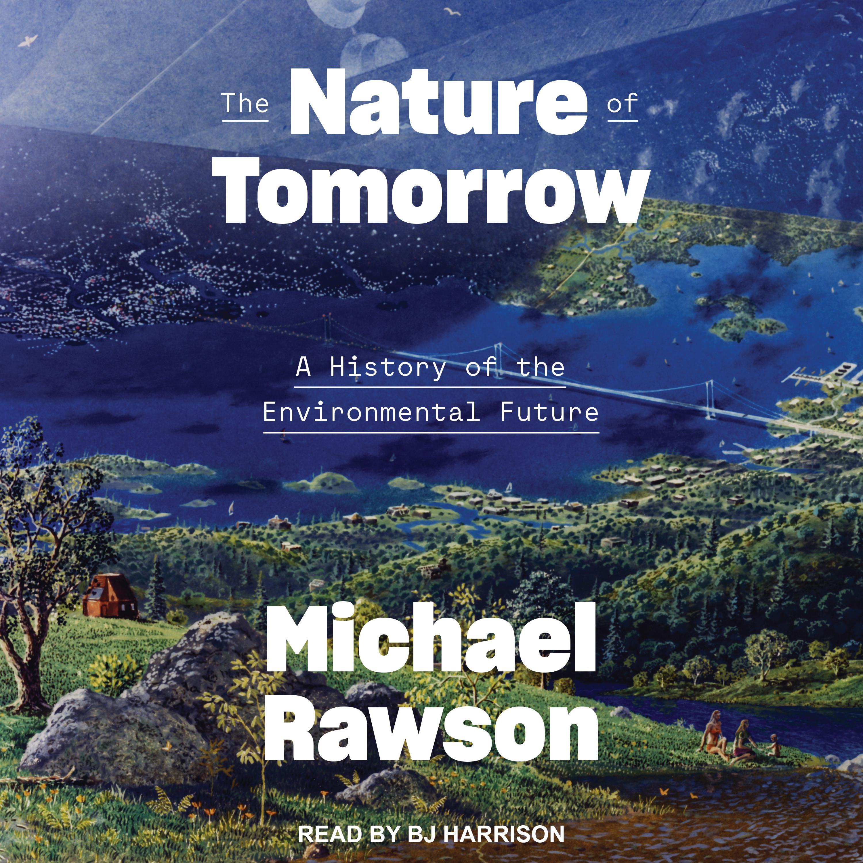 The Nature of Tomorrow