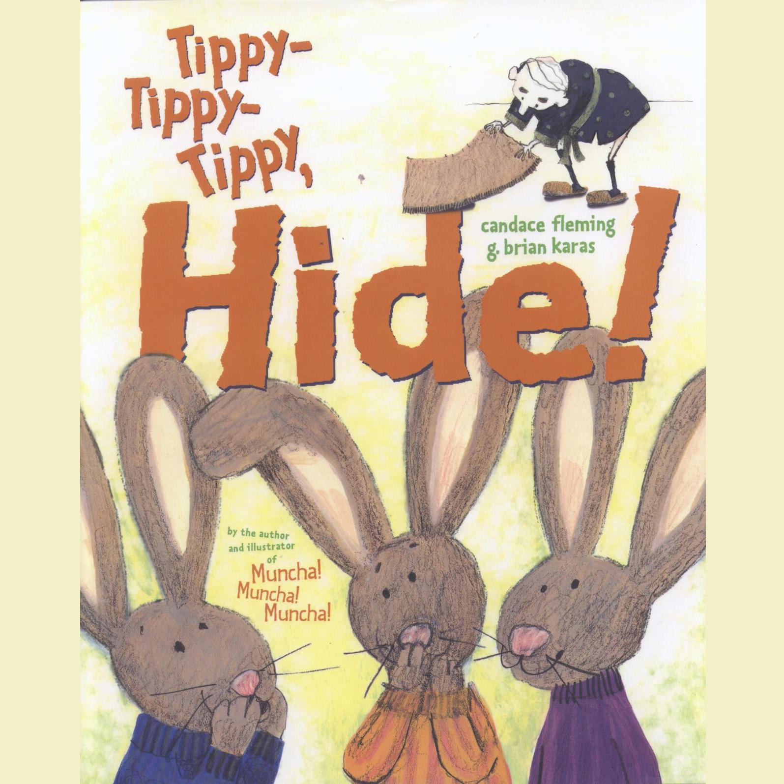 Tippy, Tippy, Tippy Hide!