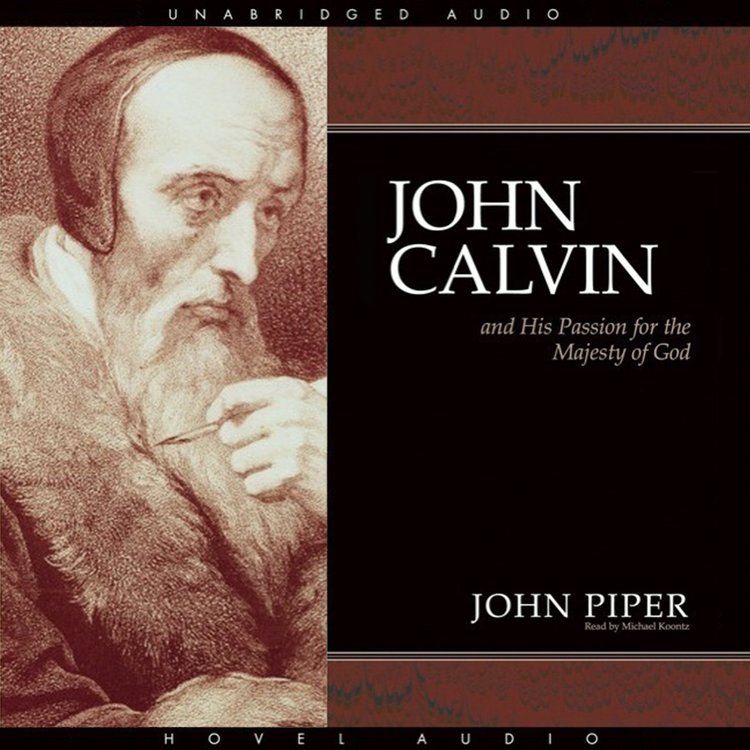 John Calvin and His Passion for the Majesty of God