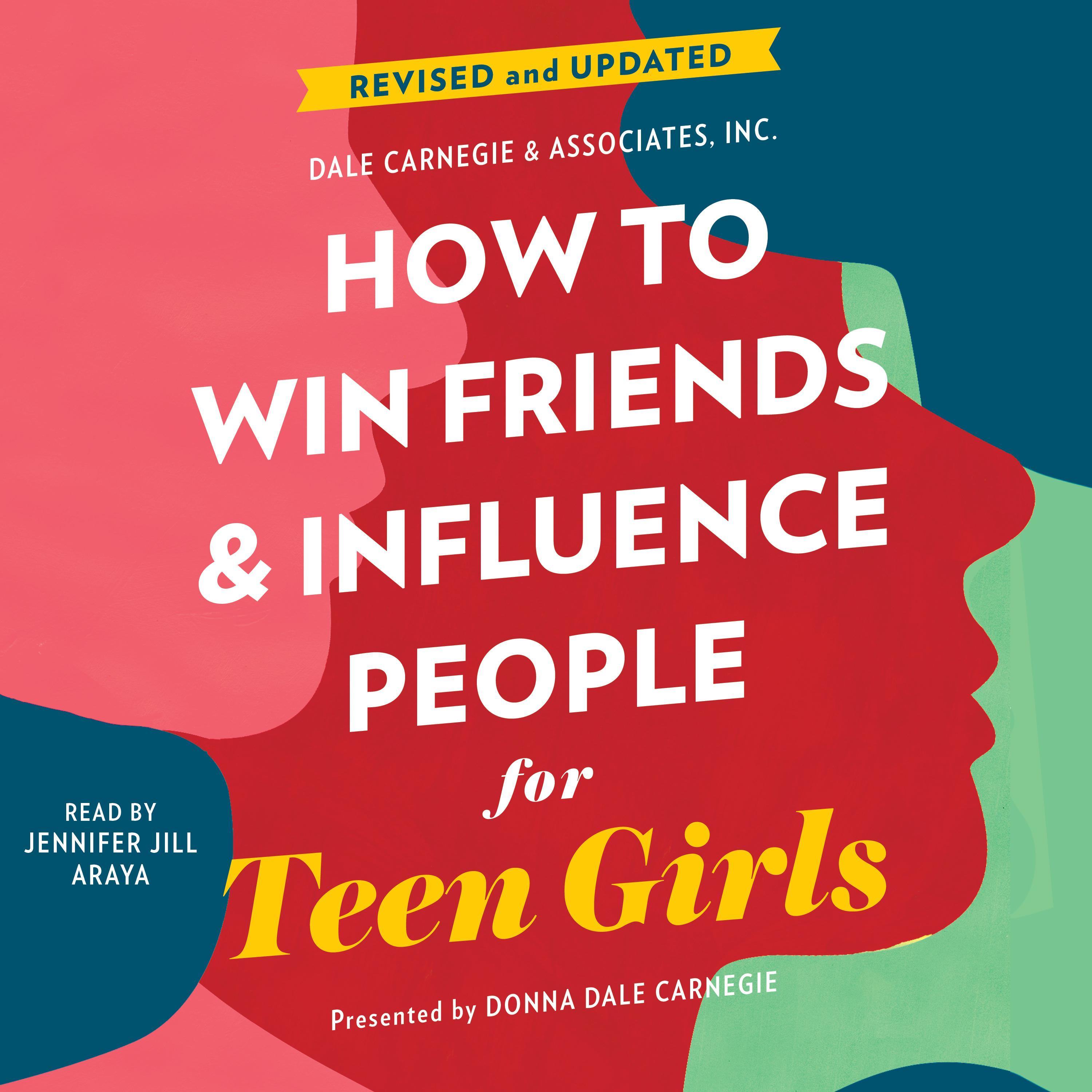 How to Win Friends and Influence People for Teen Girls