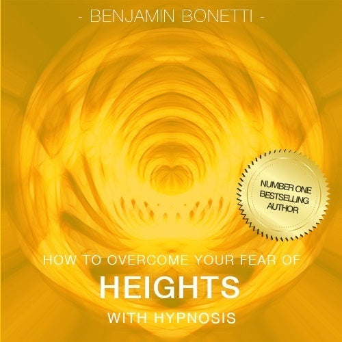 How To Overcome Your Fear Of Heights with Hypnosis