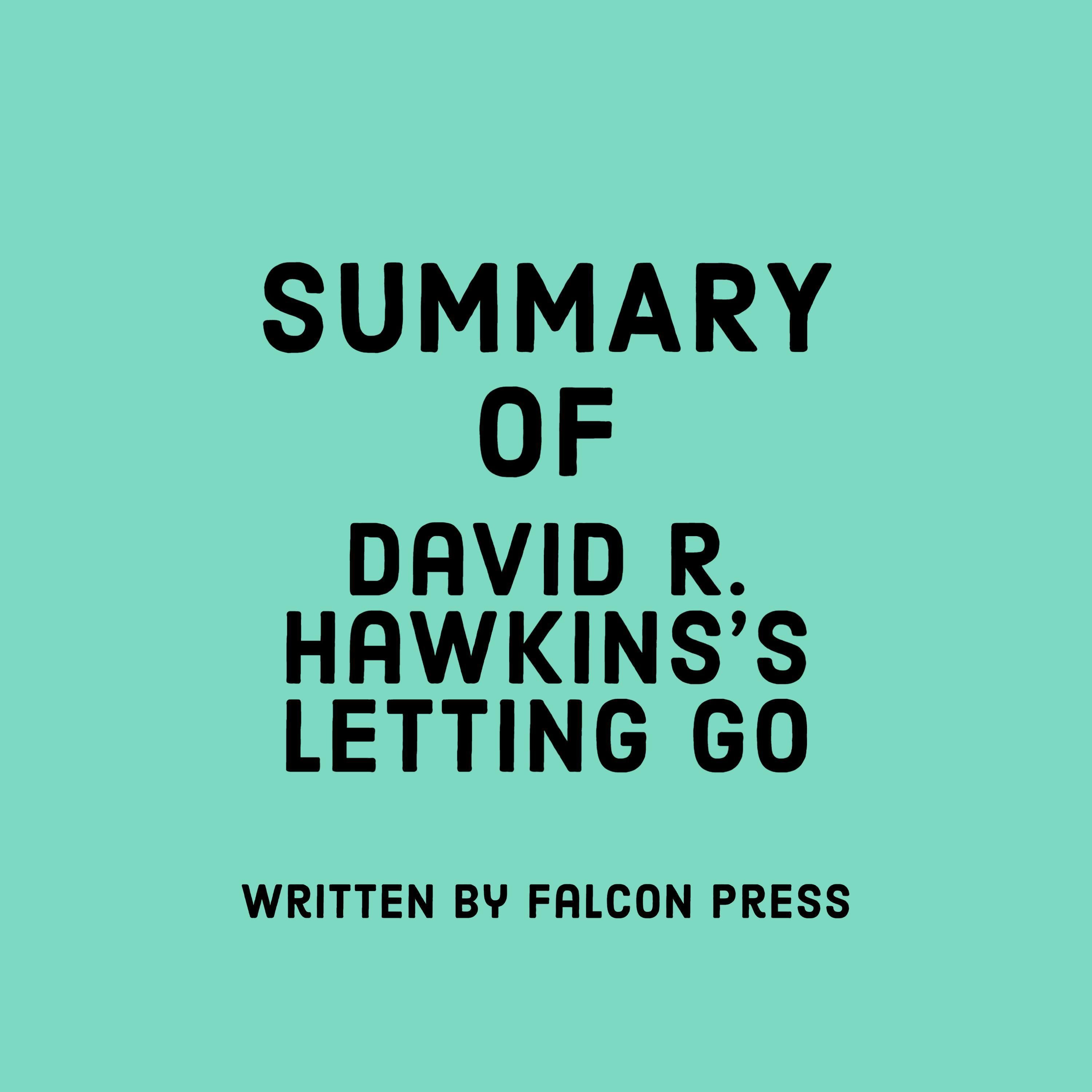 Summary of David R. Hawkins's Letting Go