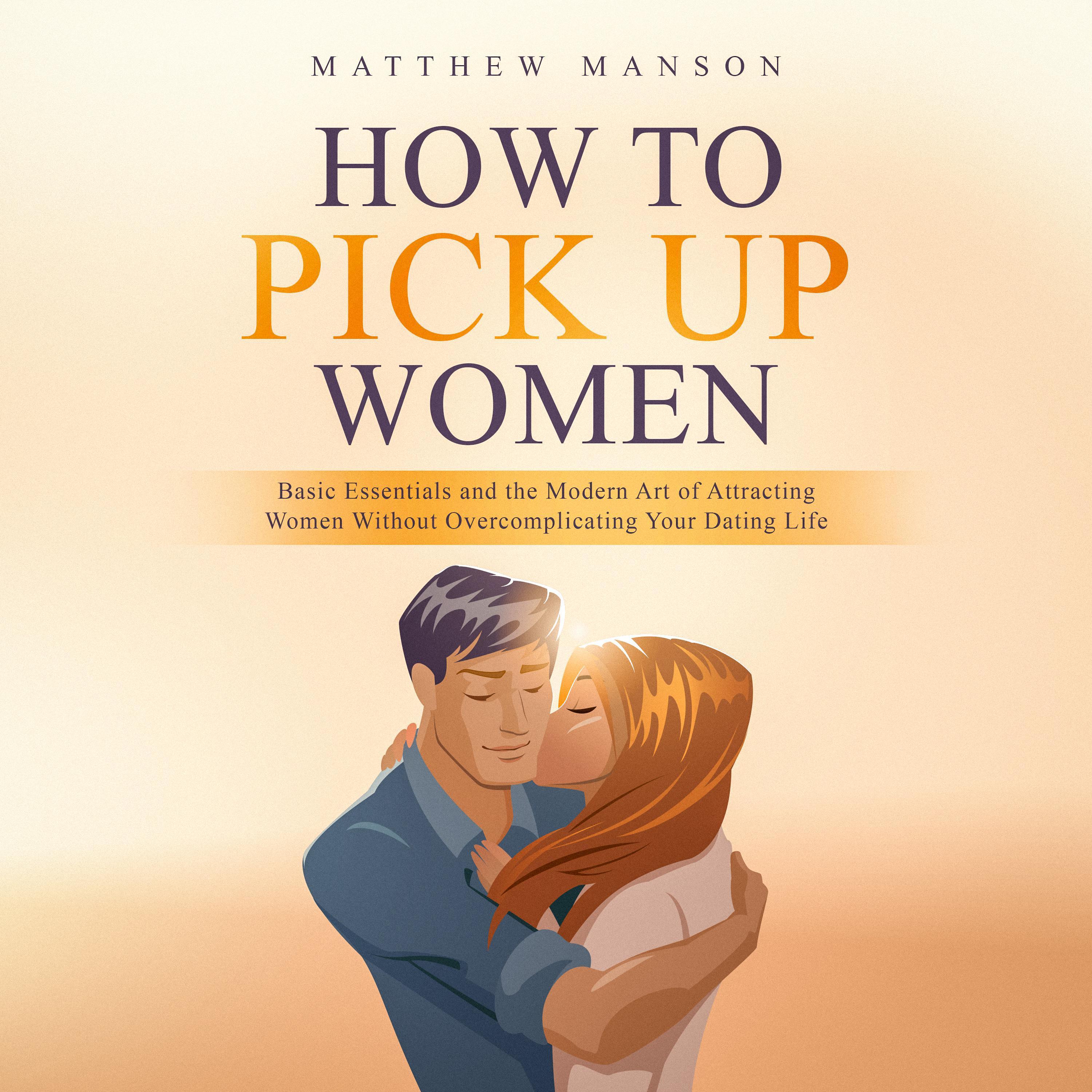 How to Pick Up Women