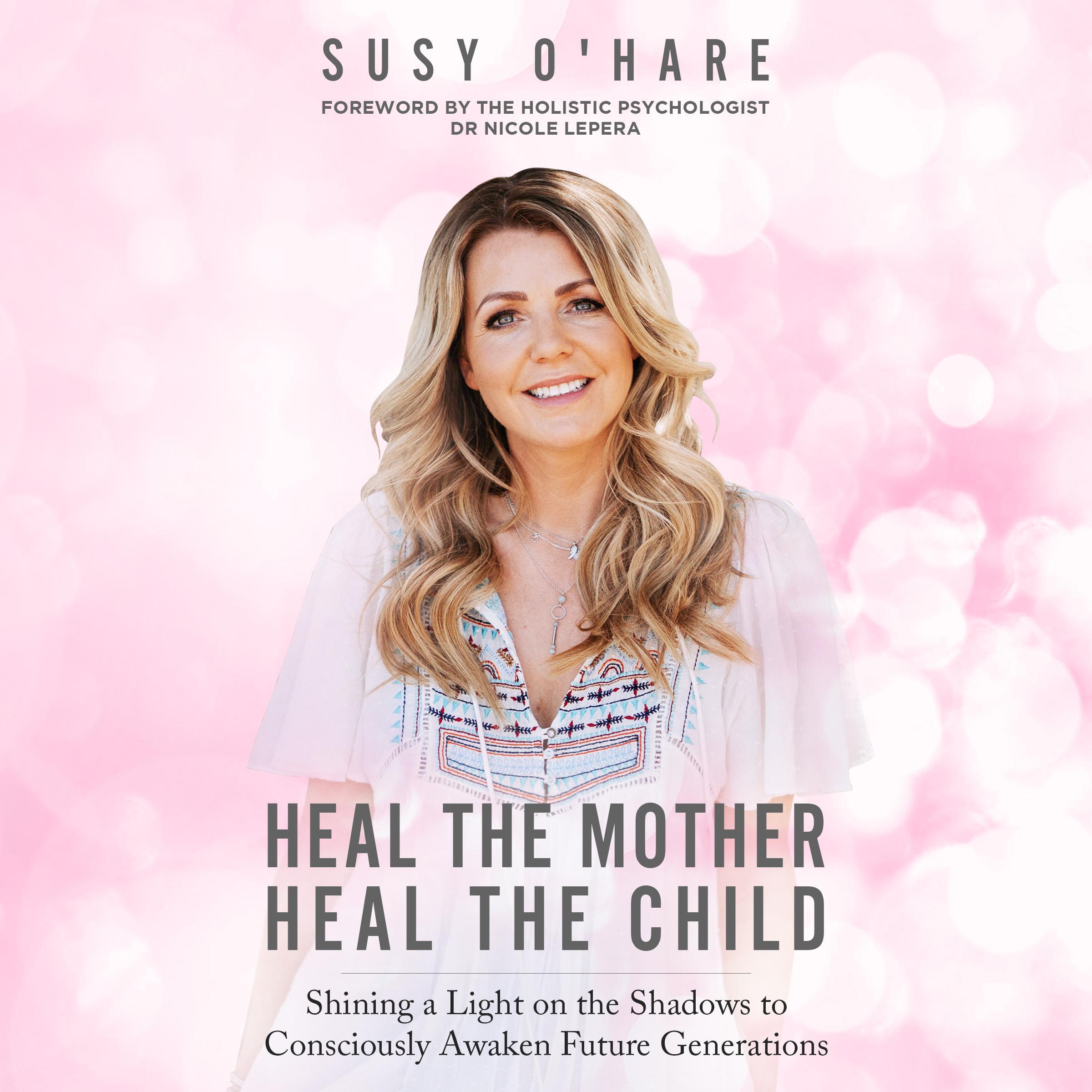 Heal the Mother, Heal the Child
