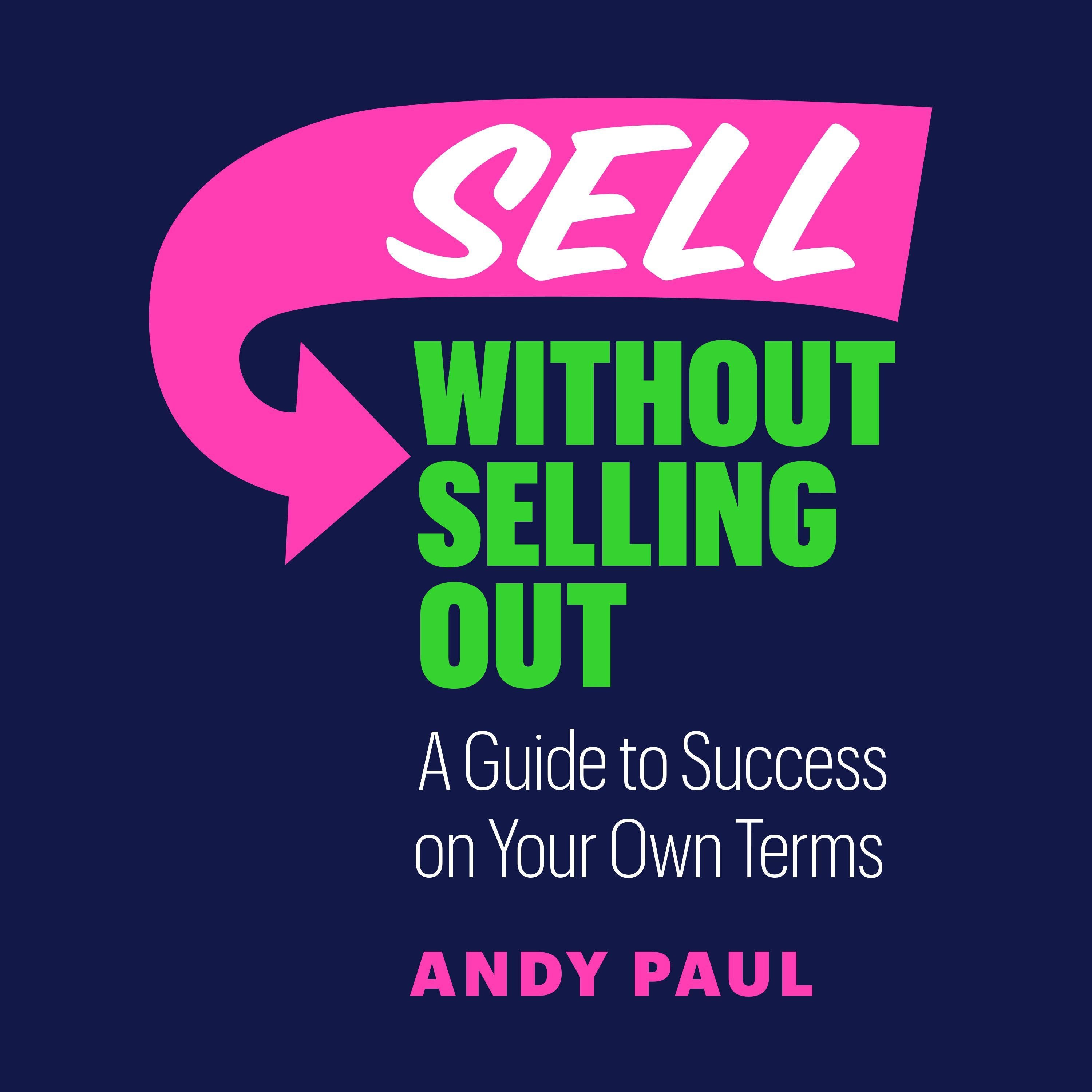 Sell Without Selling Out