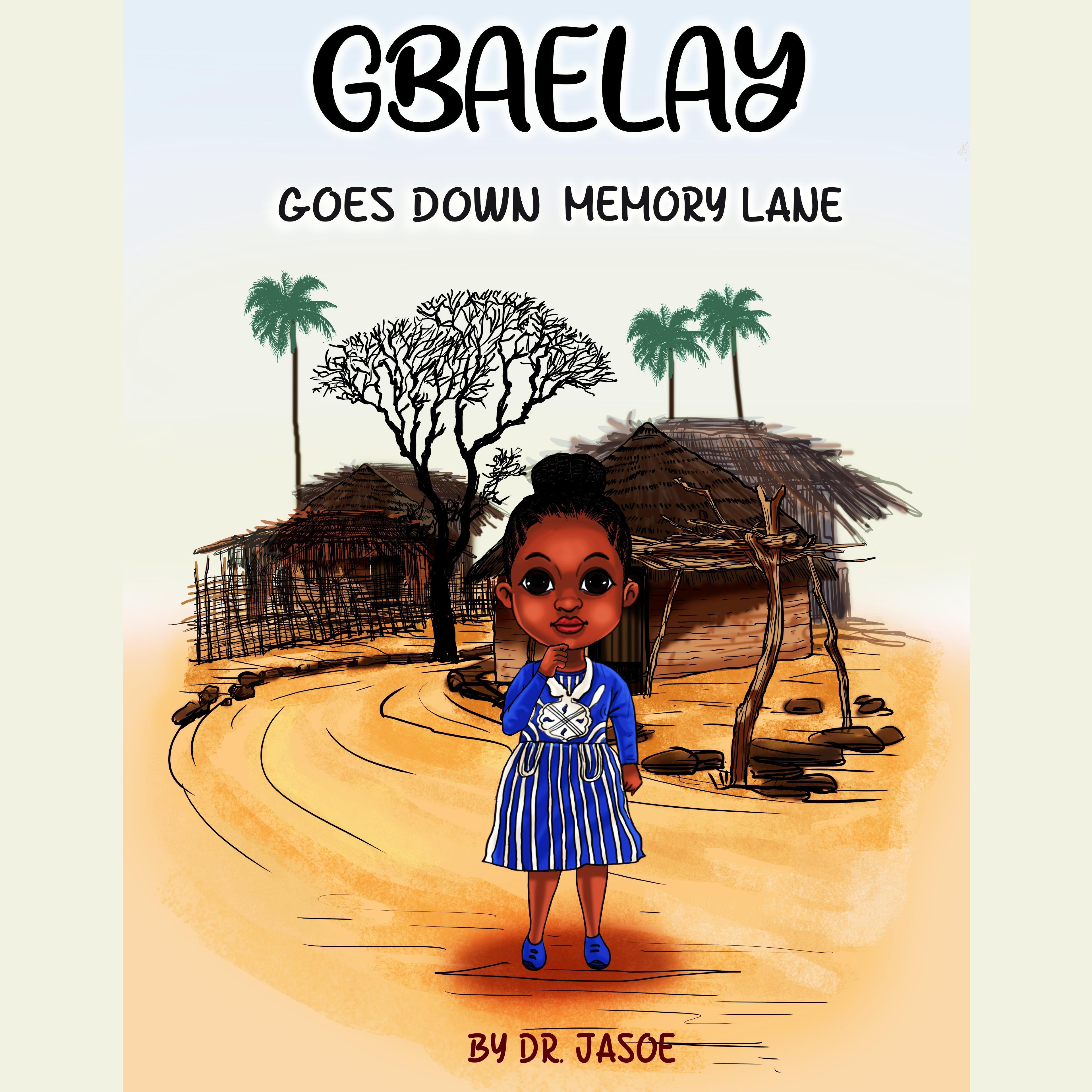 Gbaelay: Goes Down Memory Lane
