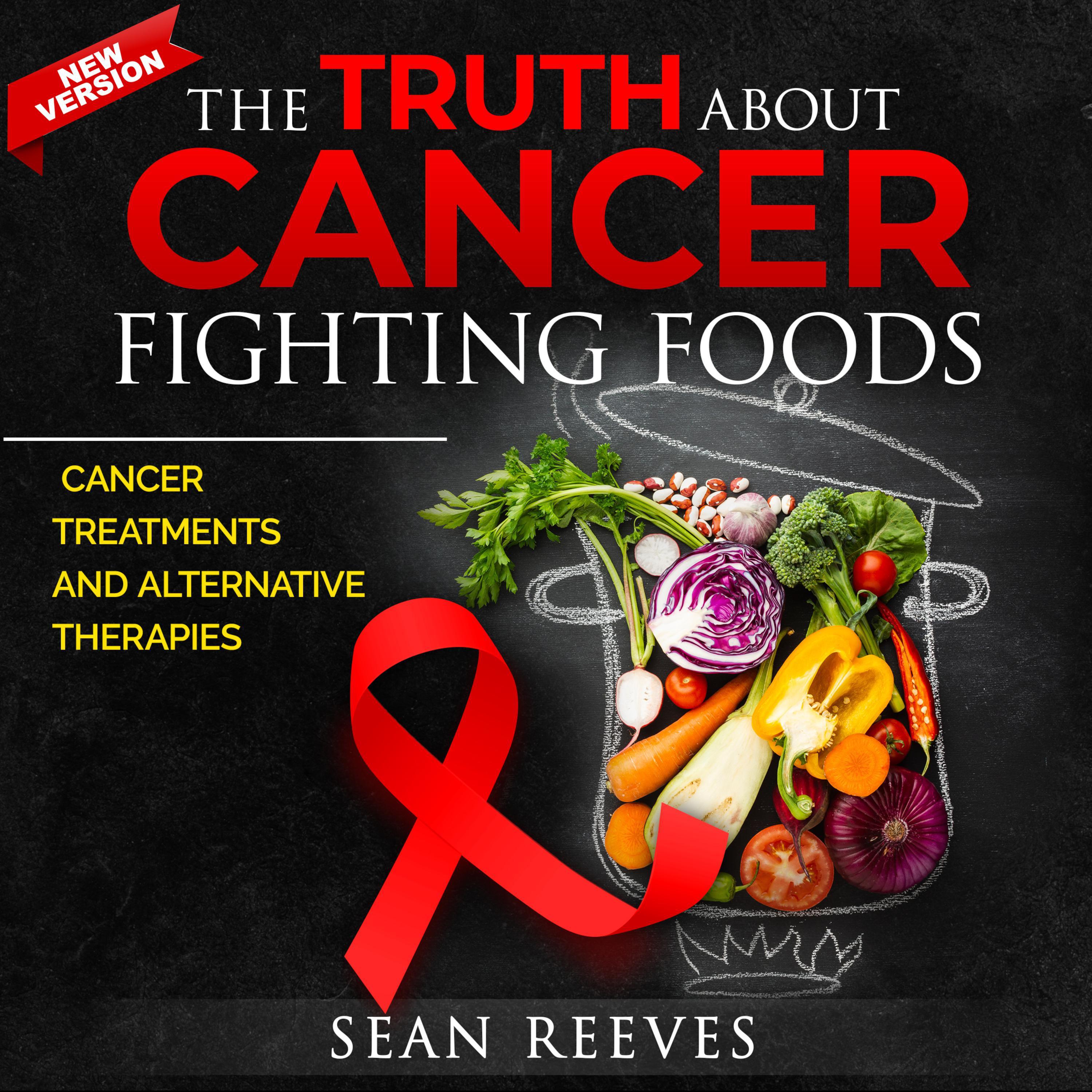 The Truth About Cancer Fighting Foods