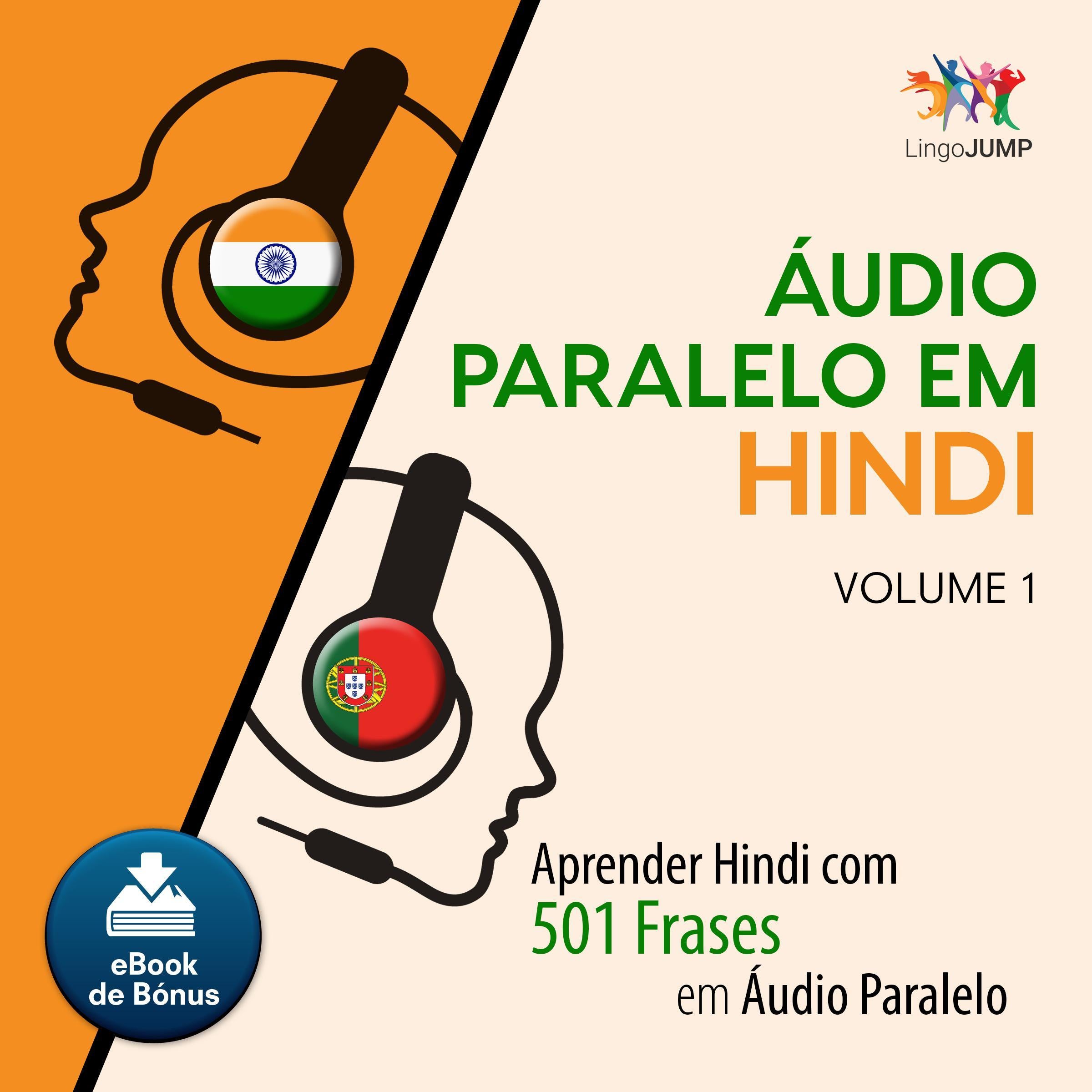Audio Paralelo em Hindi - Aprender Hindi com 501 Frases em udio Paralelo - Volume 1
