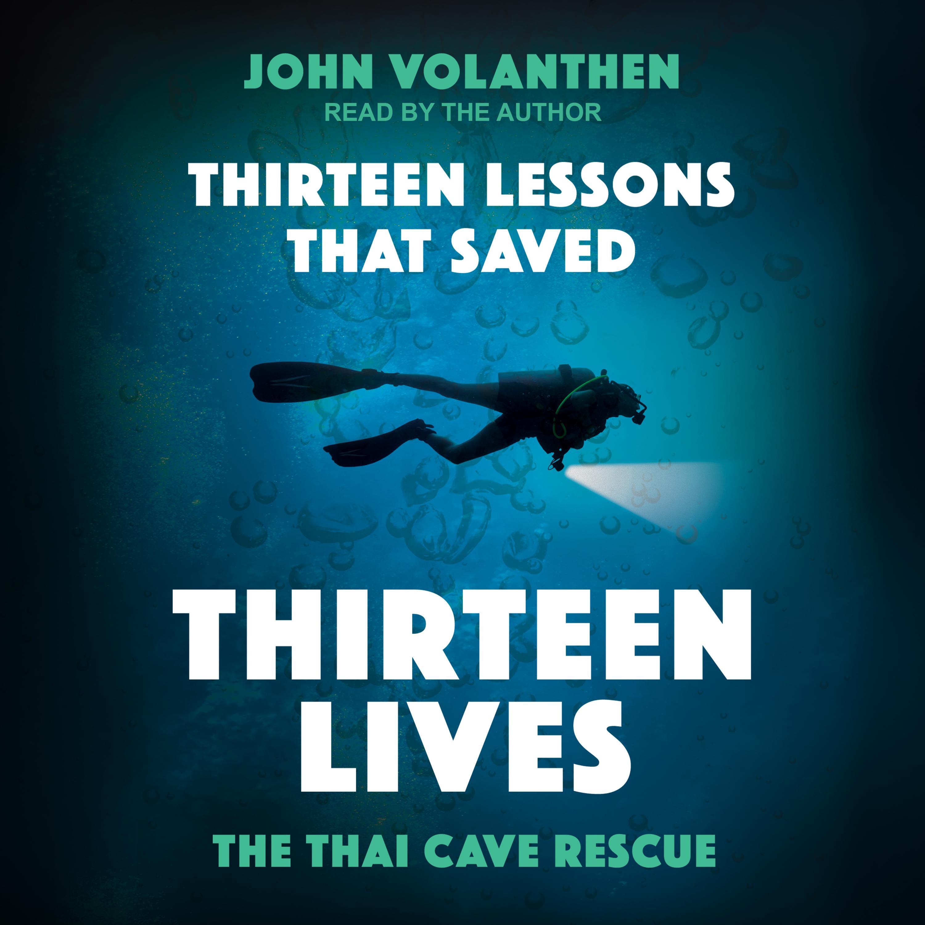Thirteen Lessons that Saved Thirteen Lives