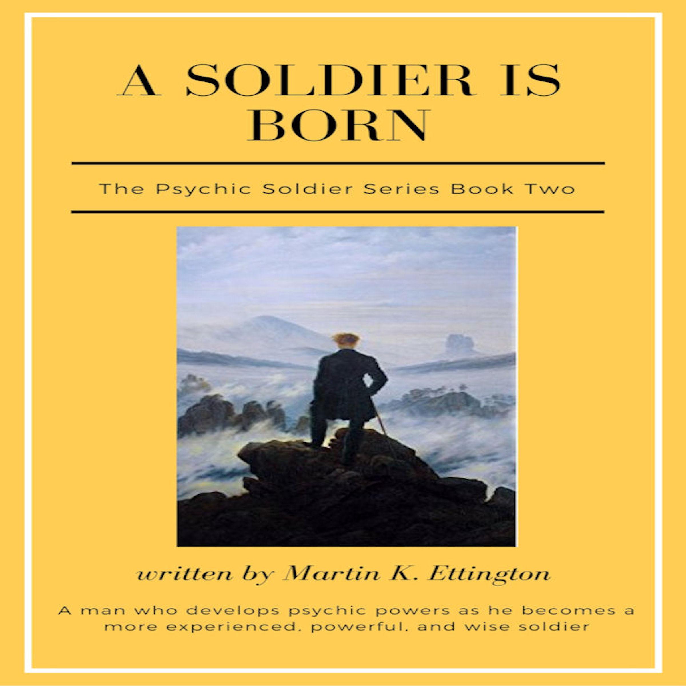 A Soldier is Born
