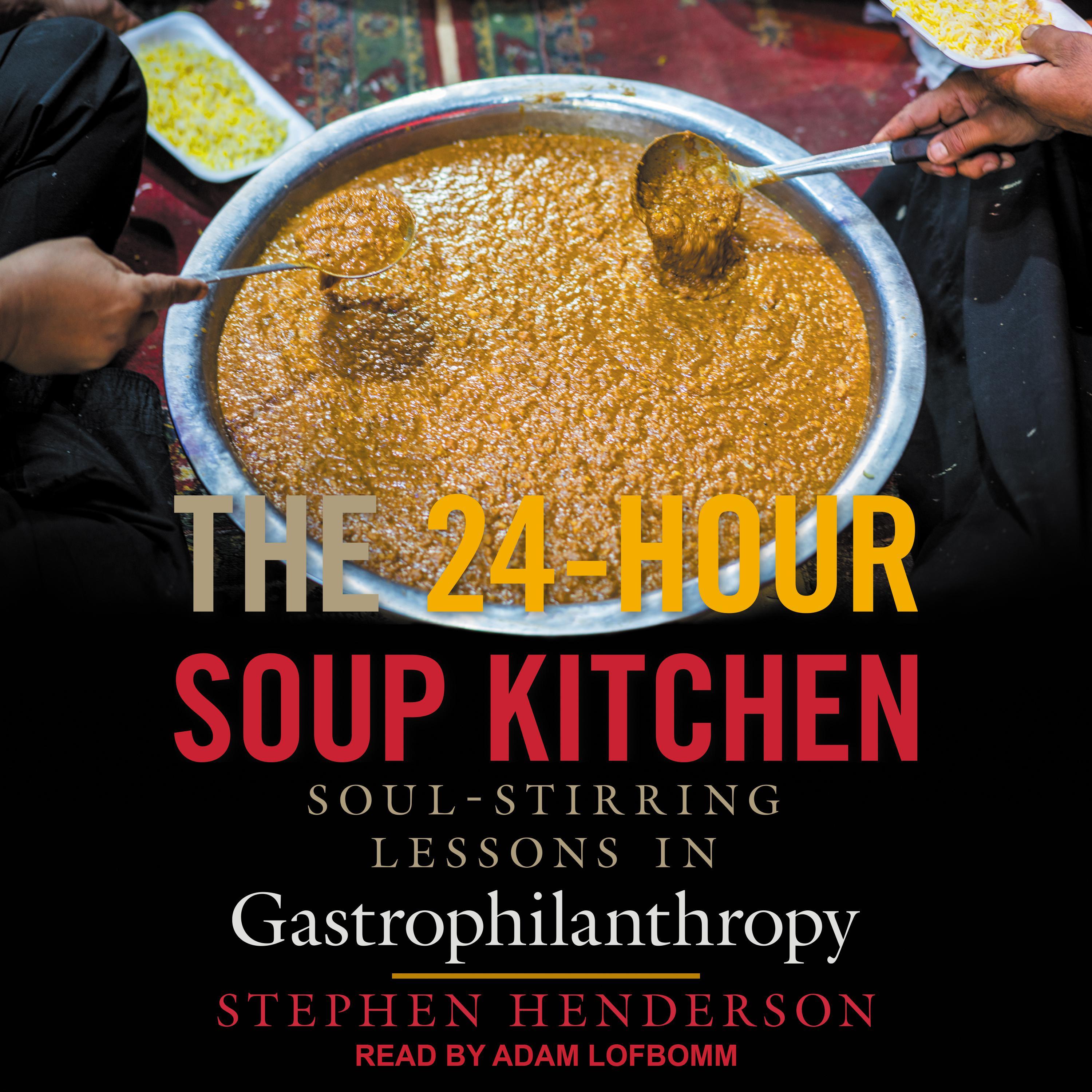 The 24-Hour Soup Kitchen