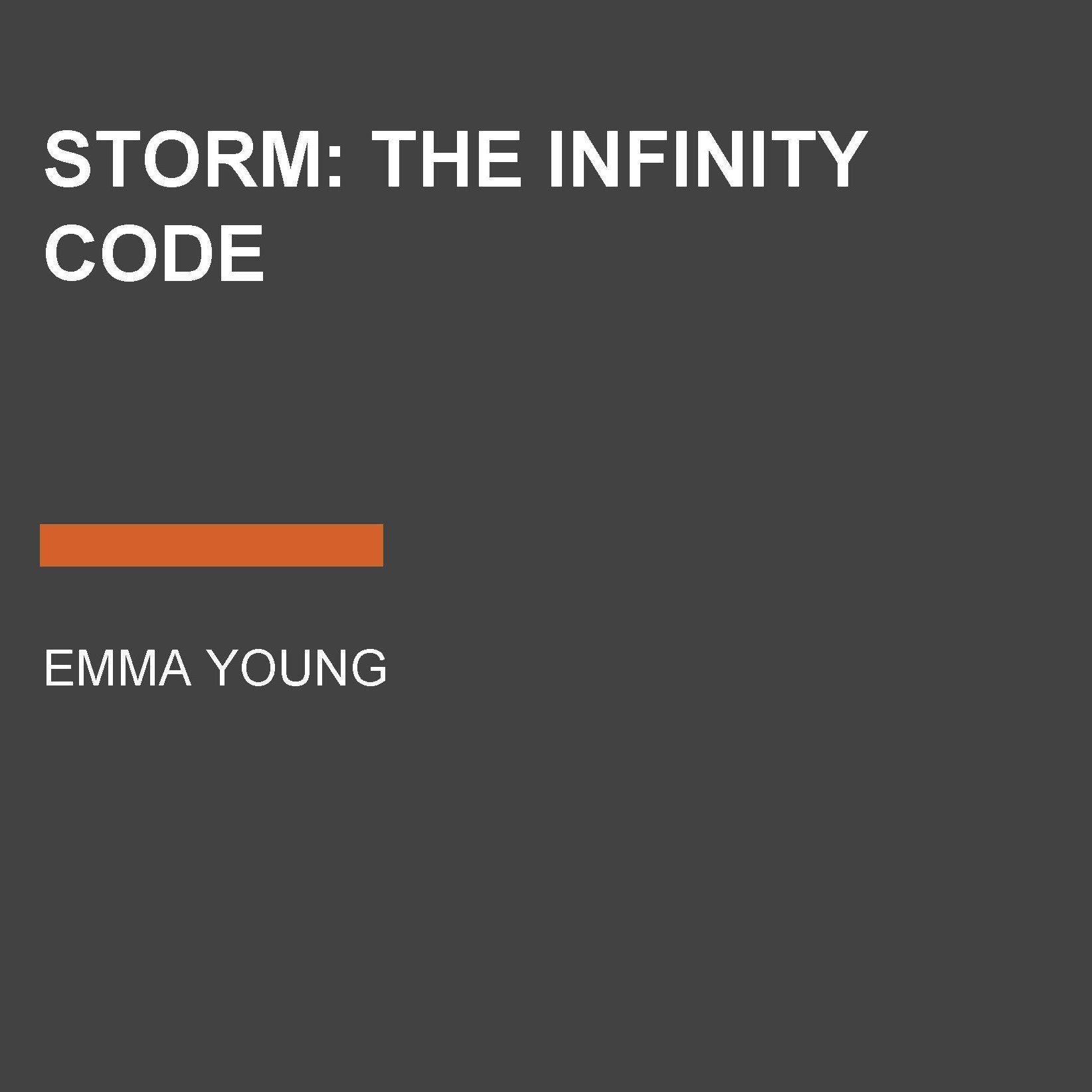 STORM: The Infinity Code