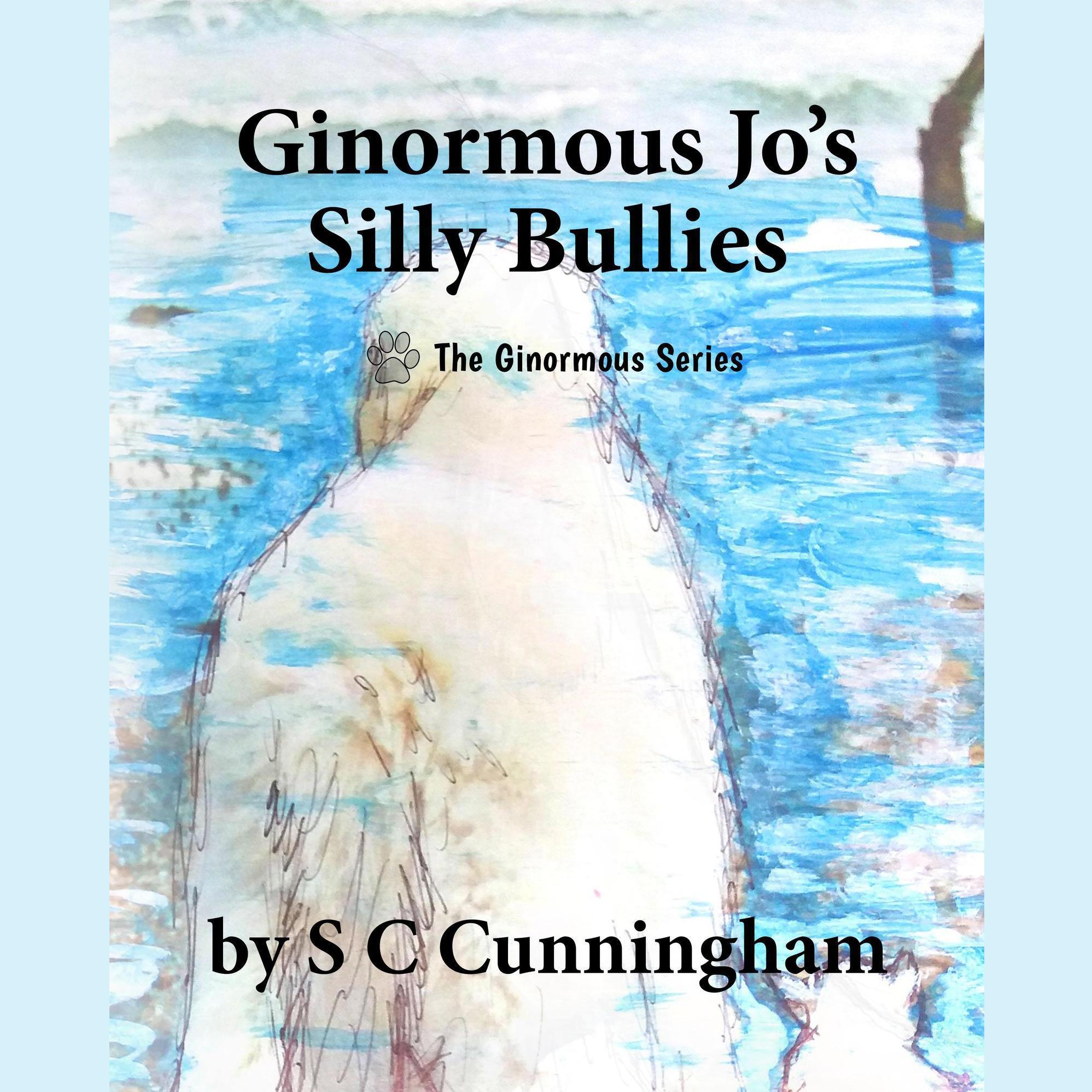 Ginormous Jo's Silly Bullies