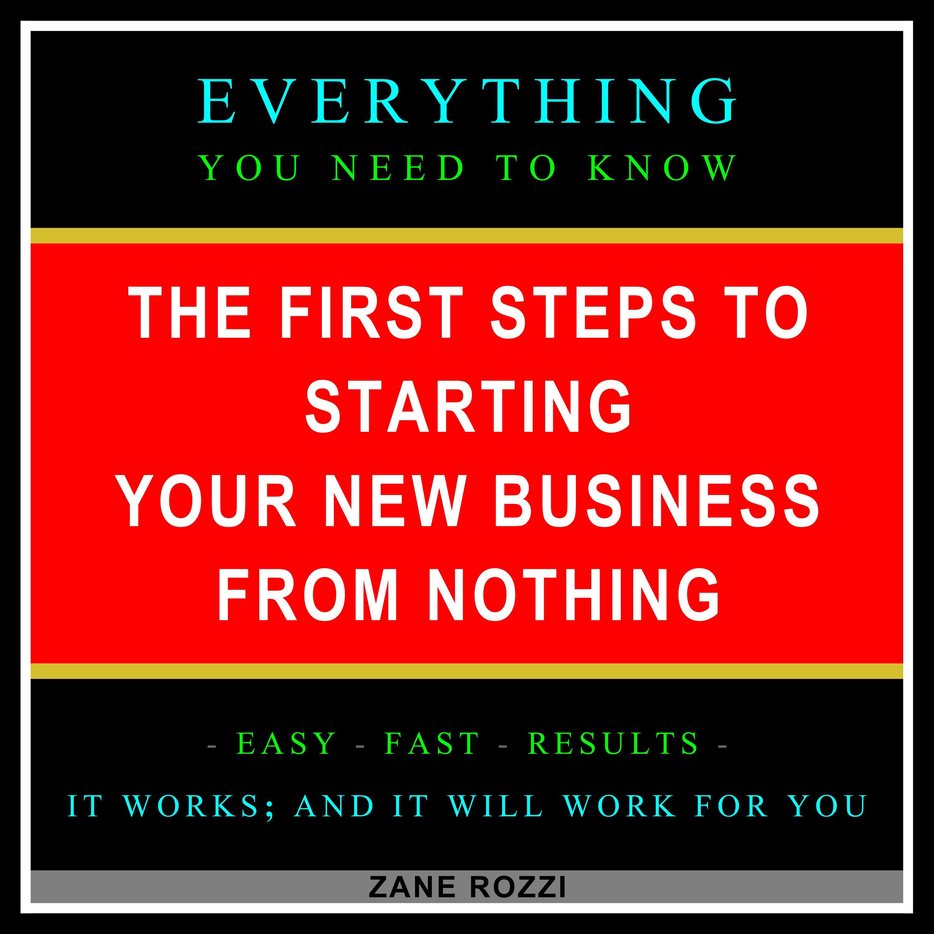The First Steps to Starting Your New Business From Nothing