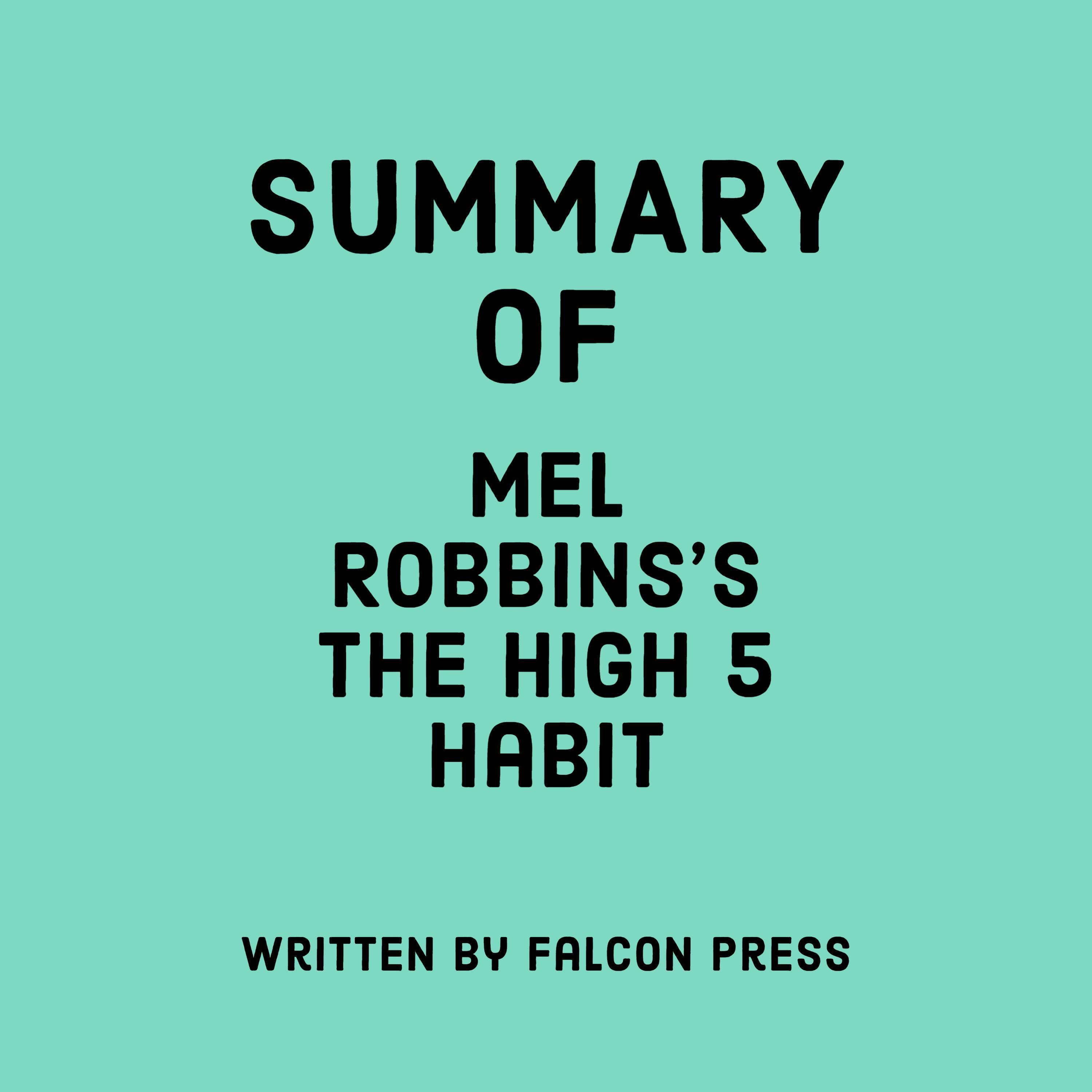 Summary of Mel Robbins's The High 5 Habit