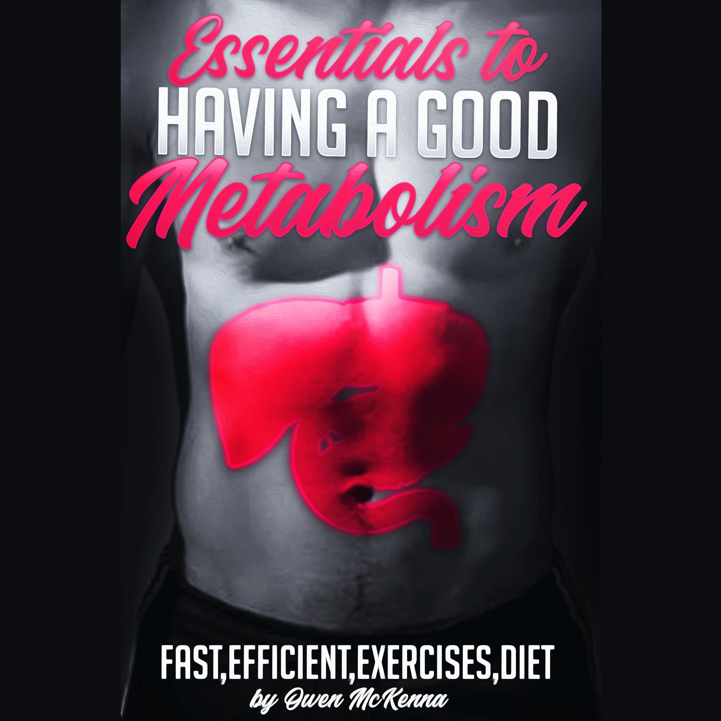 Essentials for a Good Metabolism - Repair Your Liver, Lose Weight Naturally