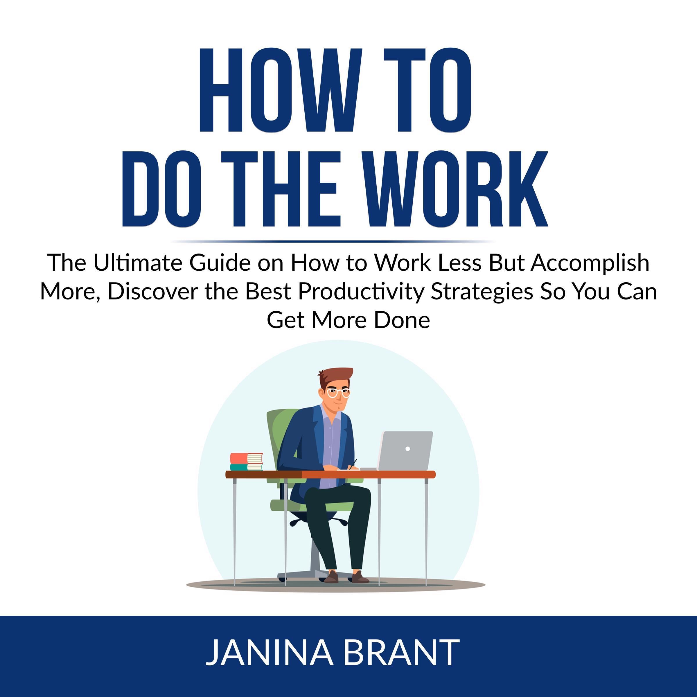 How to Do the Work: