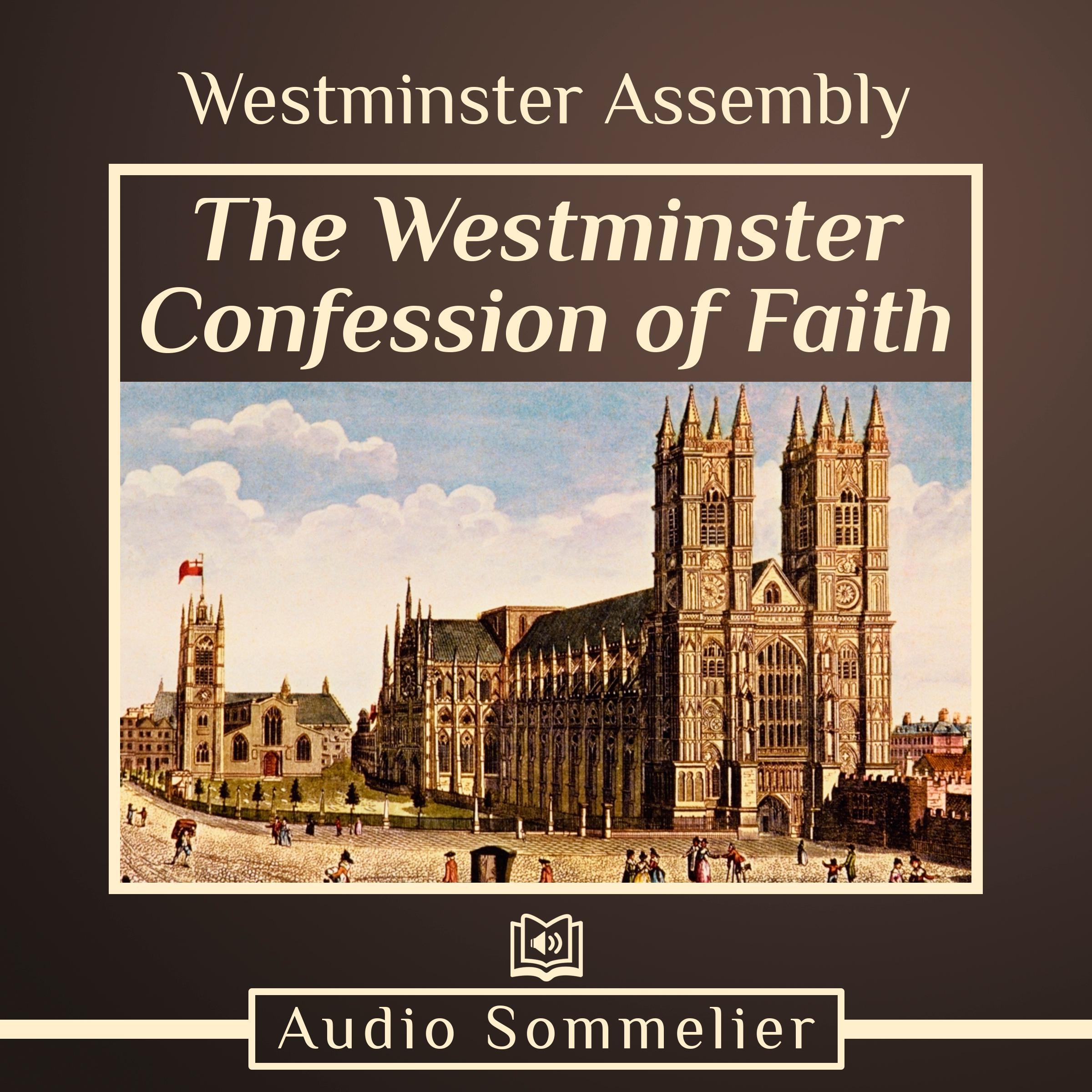 The Westminster Confession of Faith