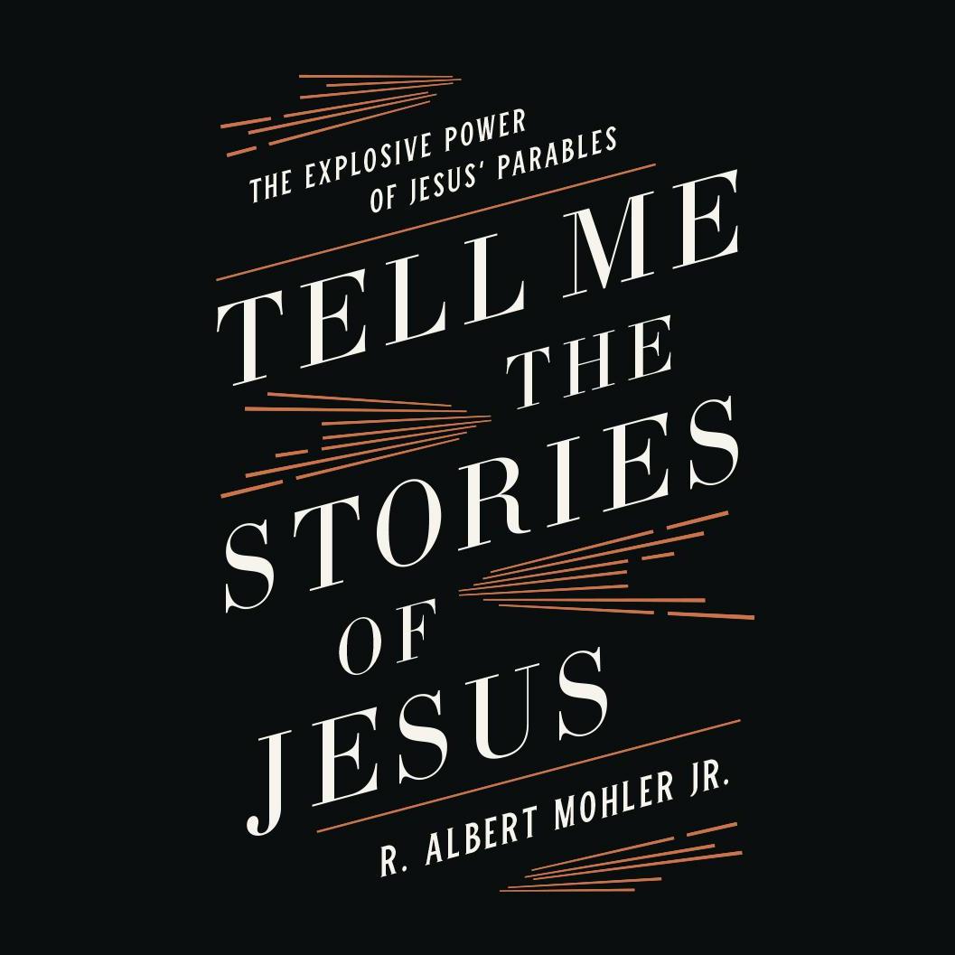 Tell Me the Stories of Jesus
