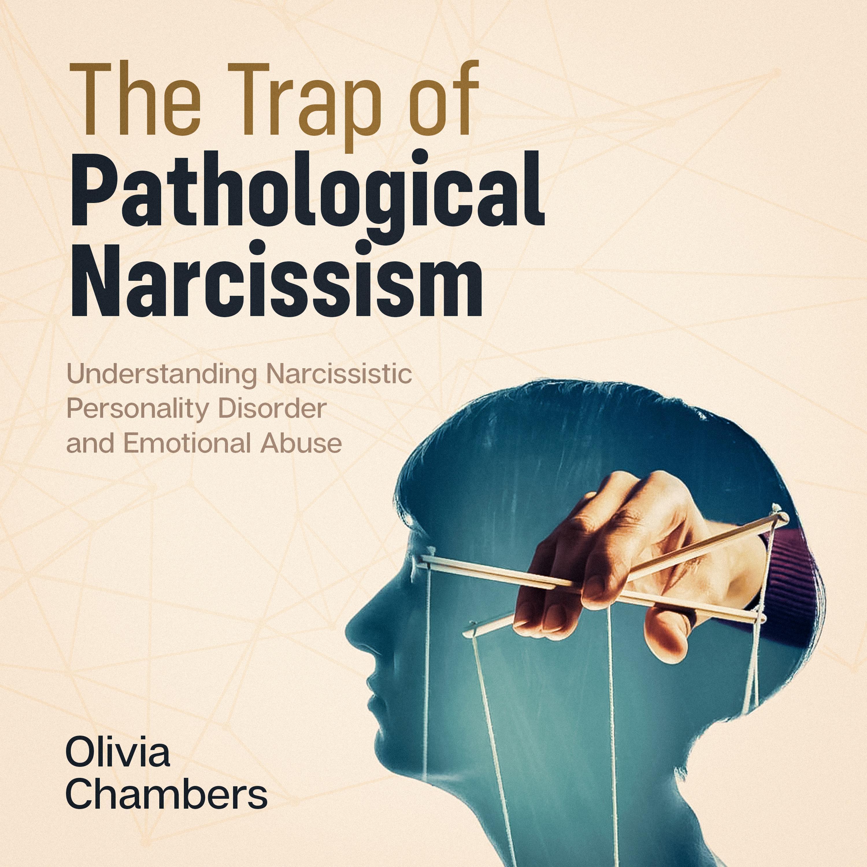 The Trap of Pathological Narcissism