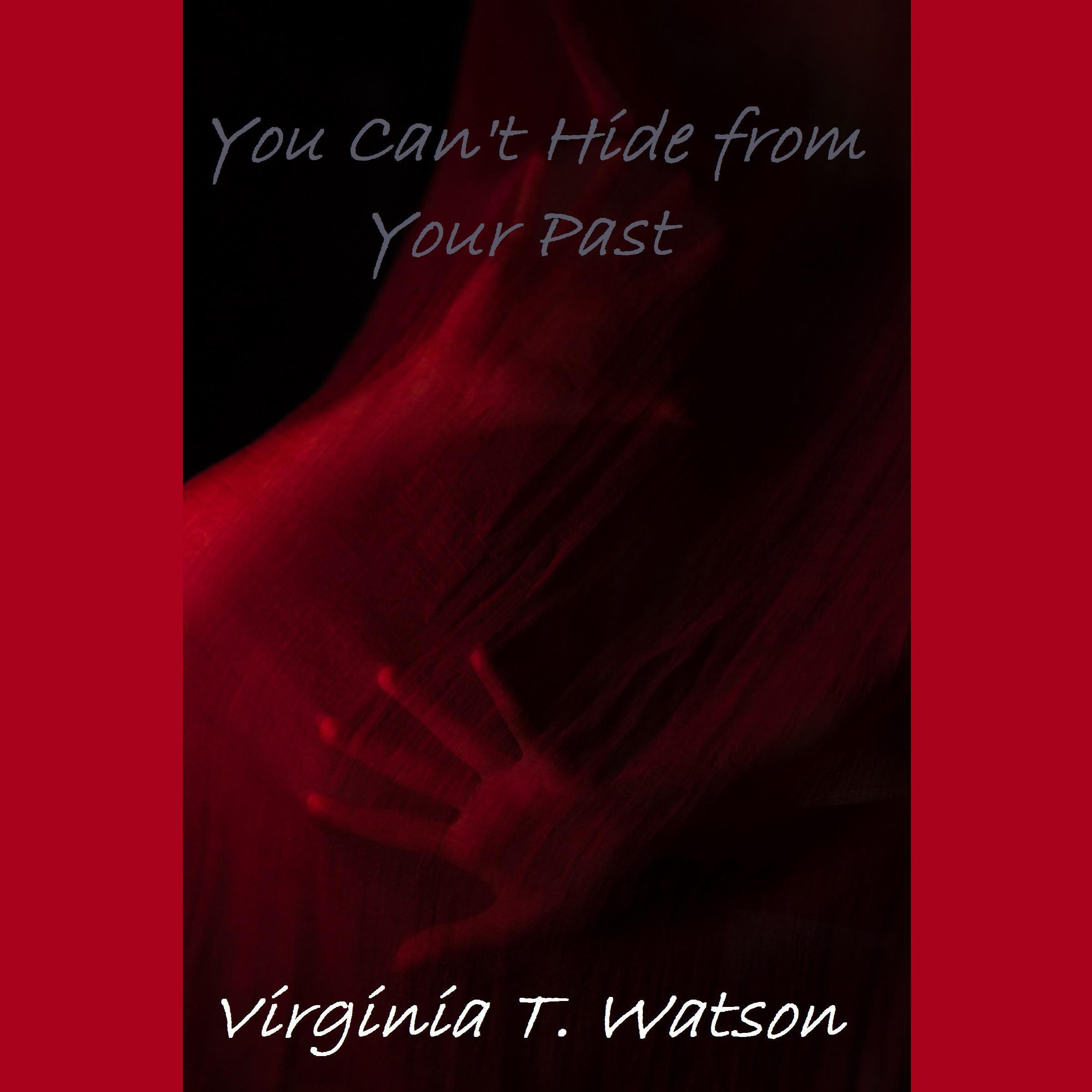 You Can't Hide from Your Past