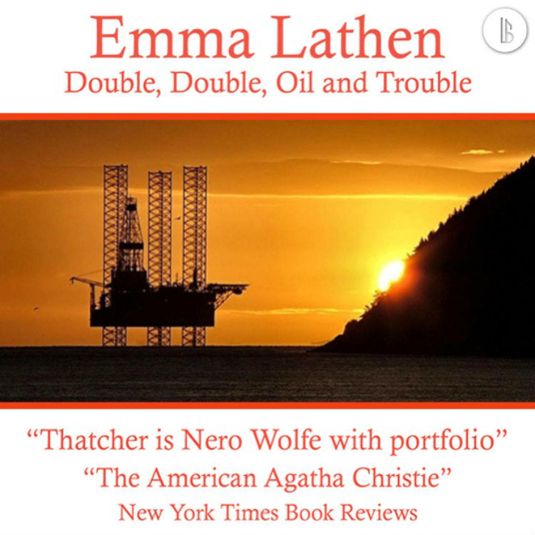 Double, Double, Oil and Trouble: The Emma Lathen Booktrack Edition
