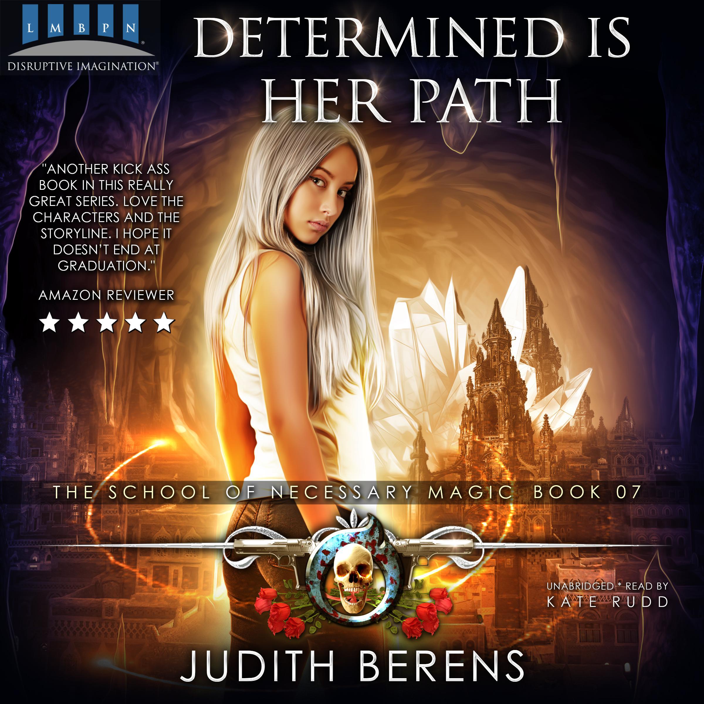 Determined Is Her Path