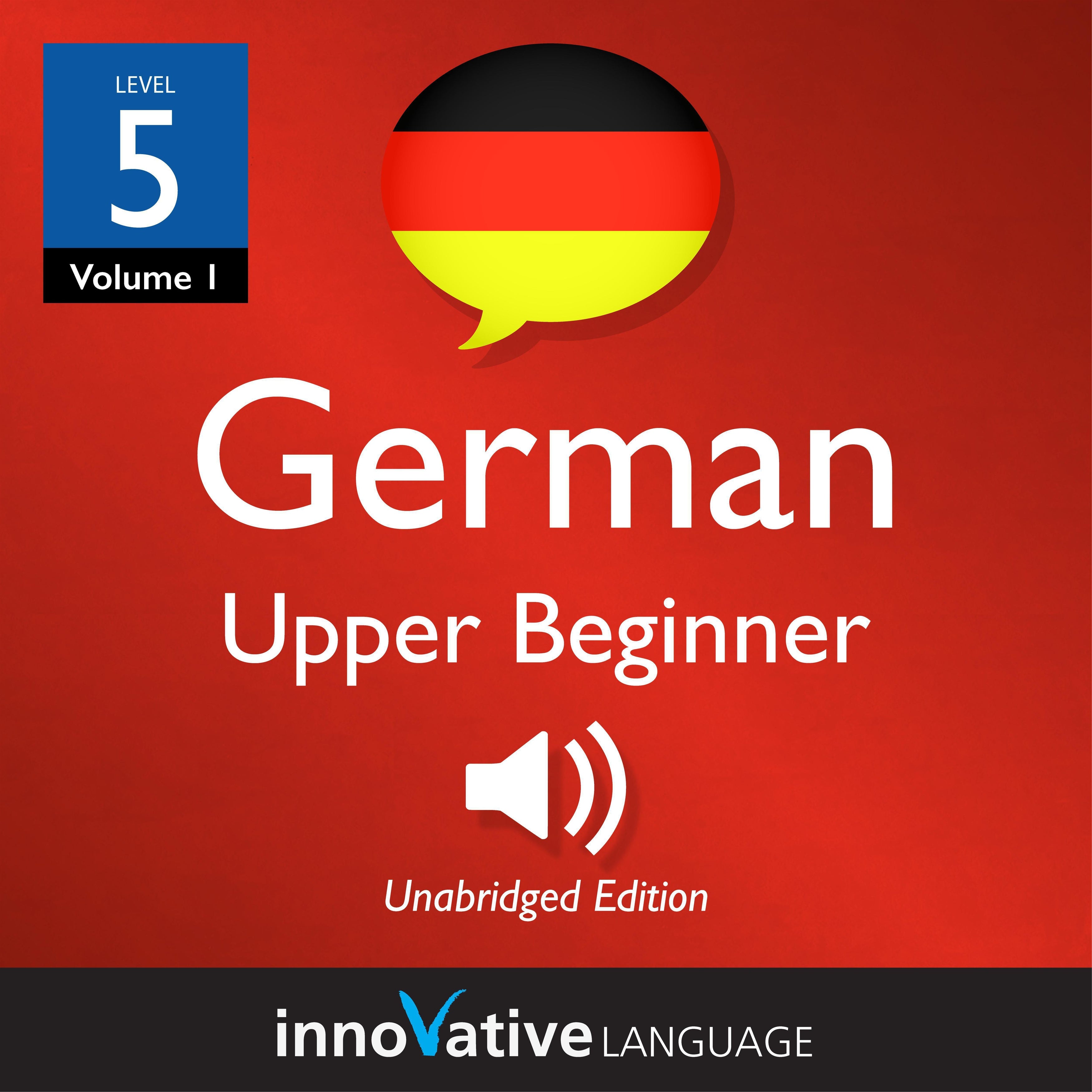 Learn German - Level 5: Upper Beginner German
