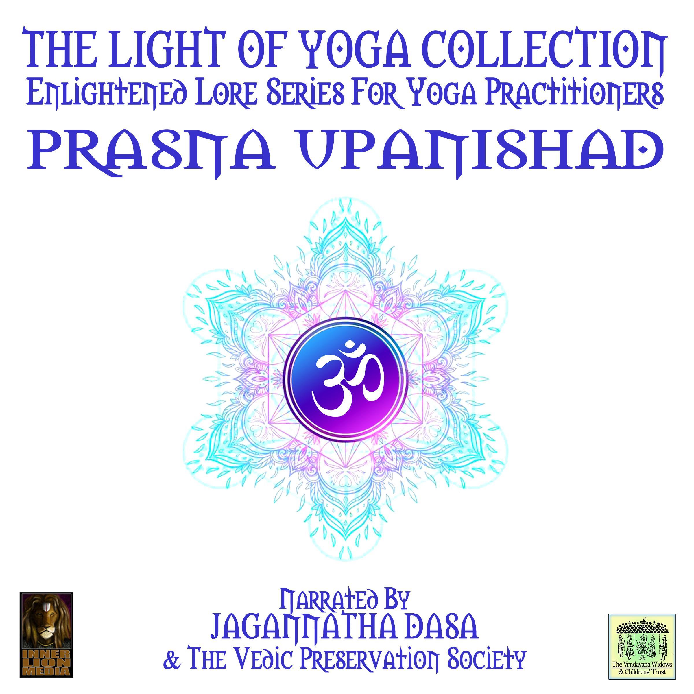 The Light Of Yoga Collection - Prasna Upanishad