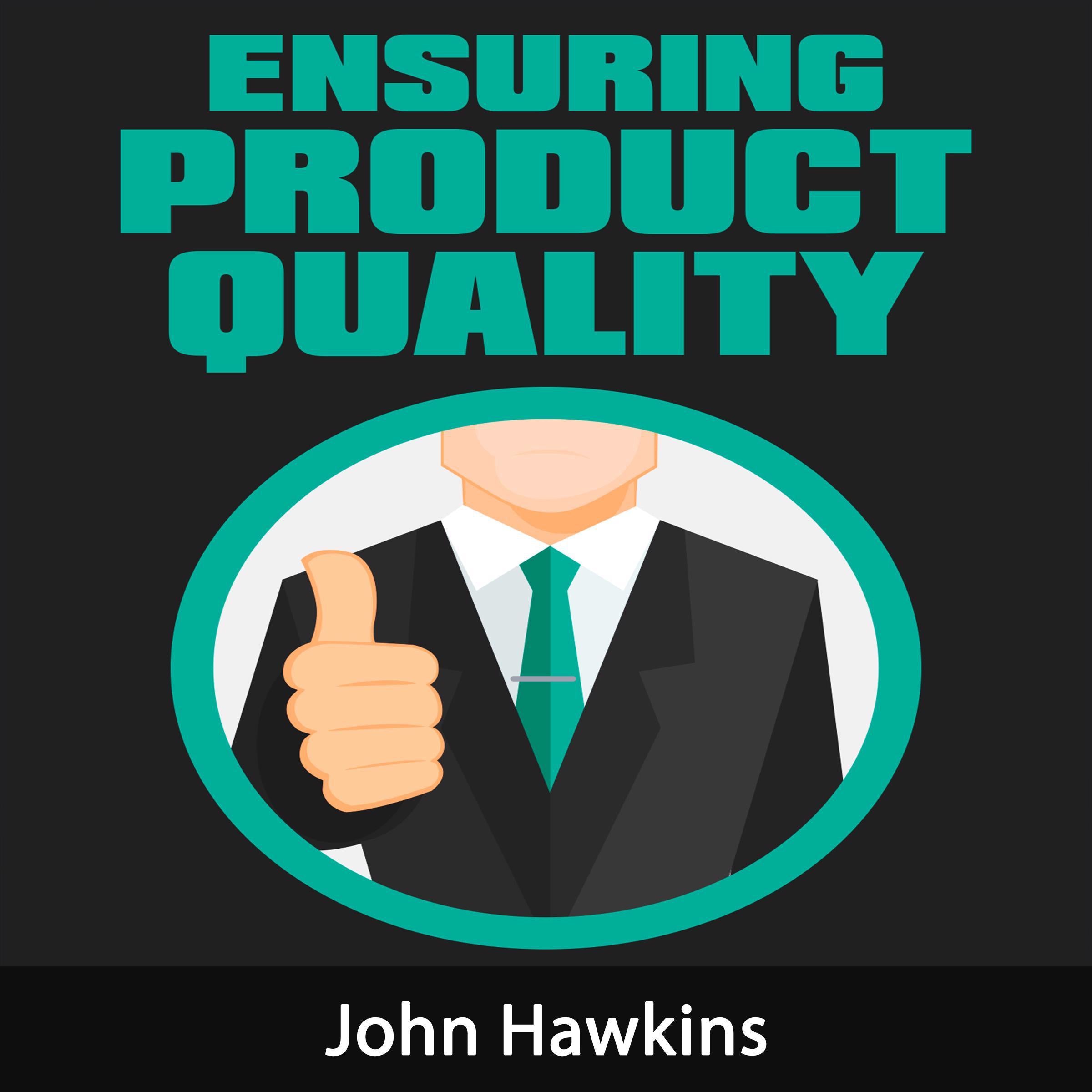 Ensuring Product Quality