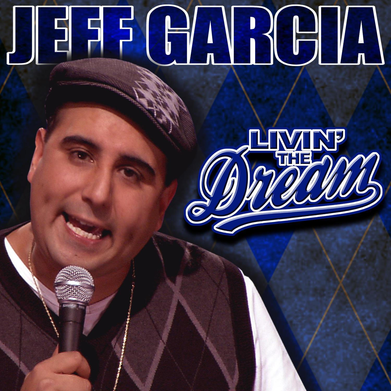 Jeff Garcia: Livin' The Dream