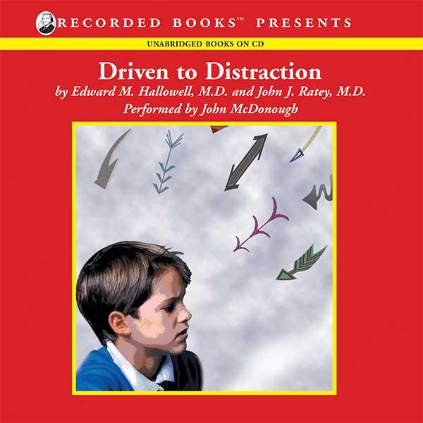 Driven to Distraction