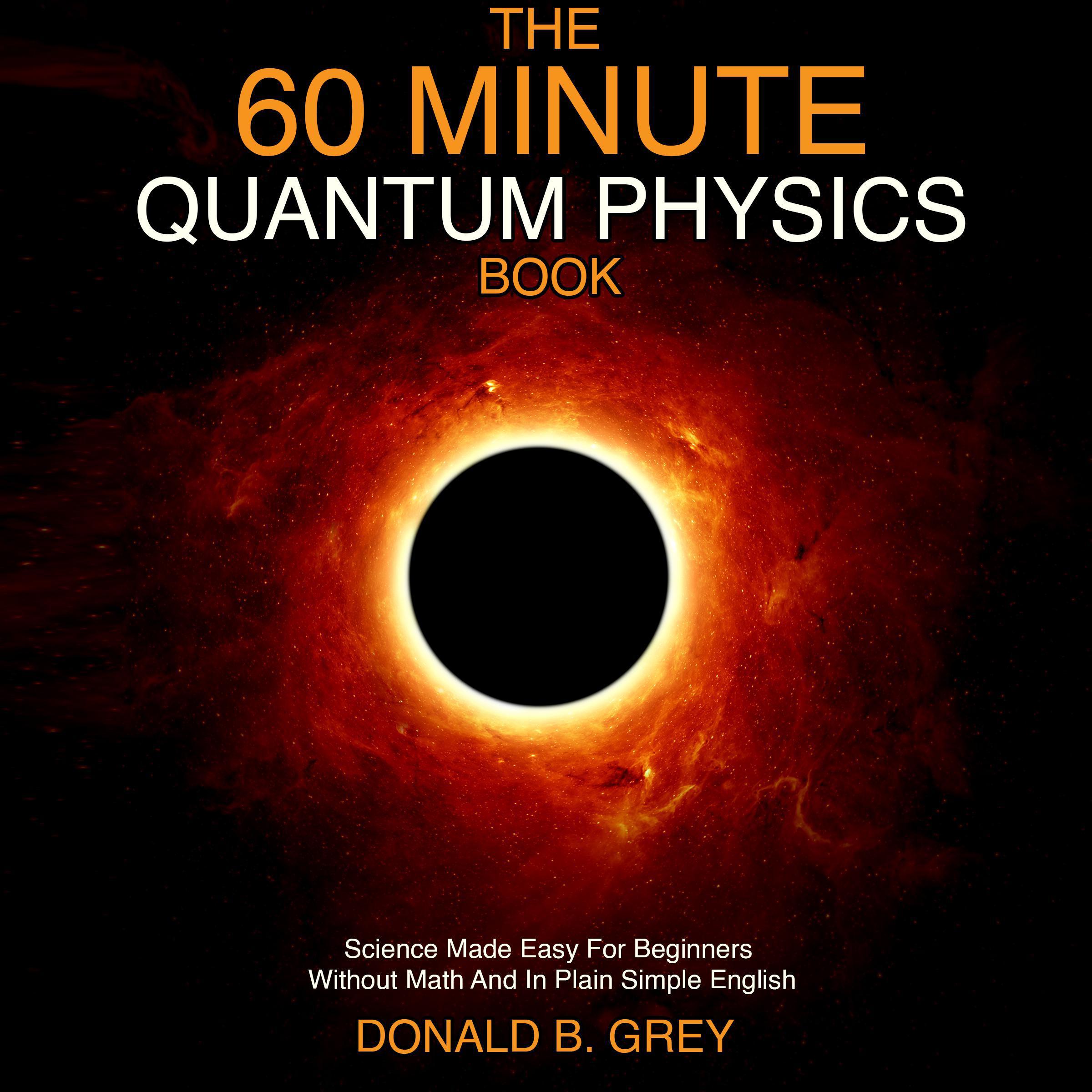 The 60 Minute Quantum Physics Book