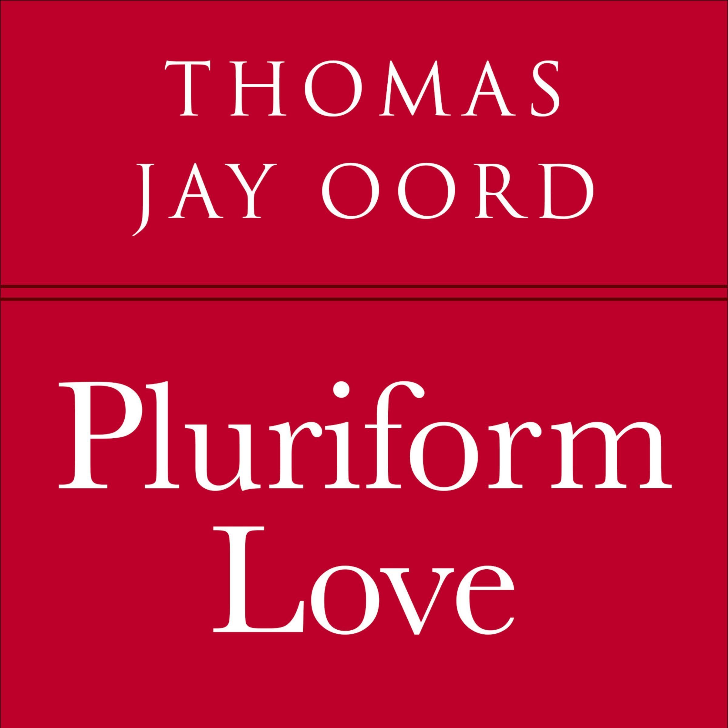 Pluriform Love