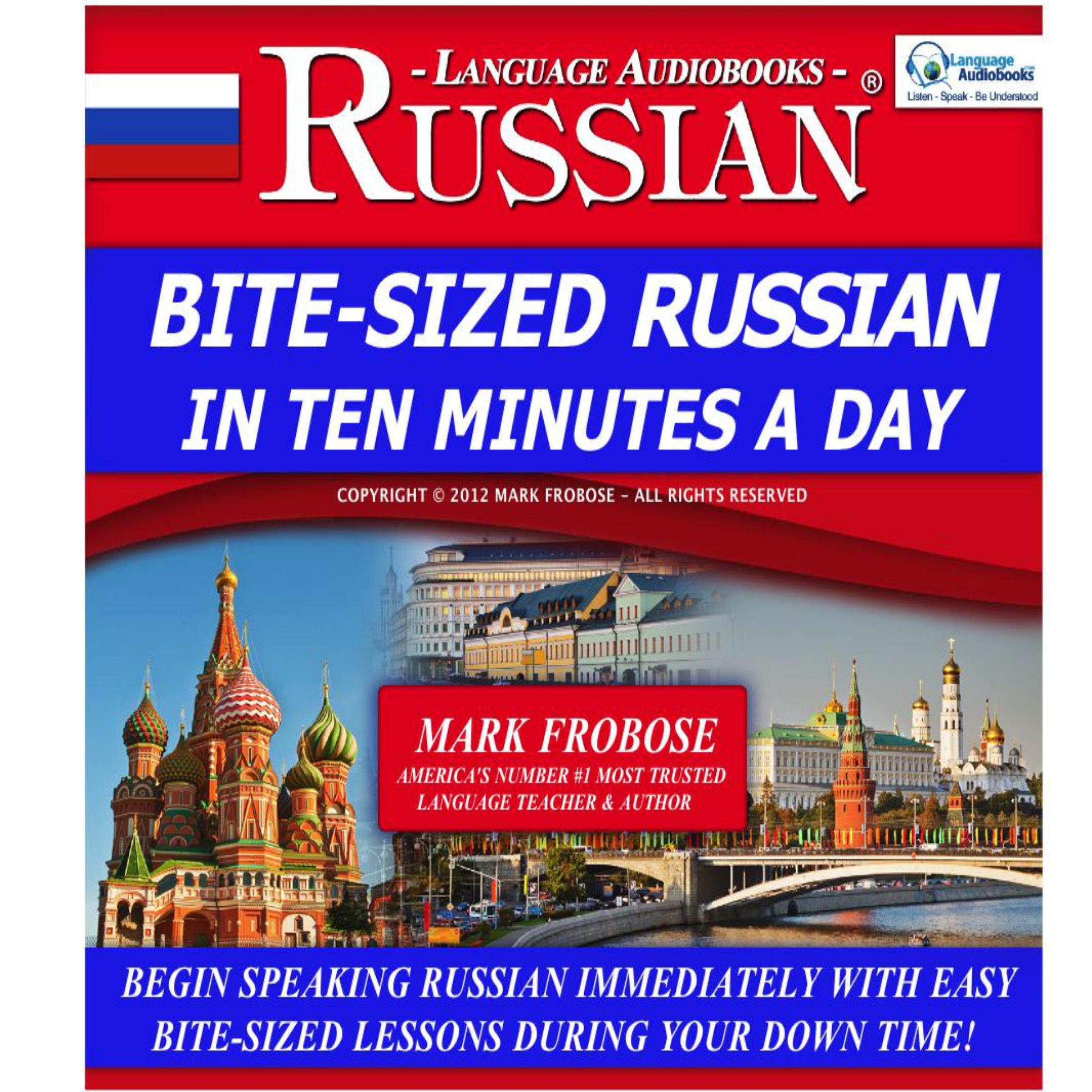 Bite-Sized Russian in Ten Minutes a Day