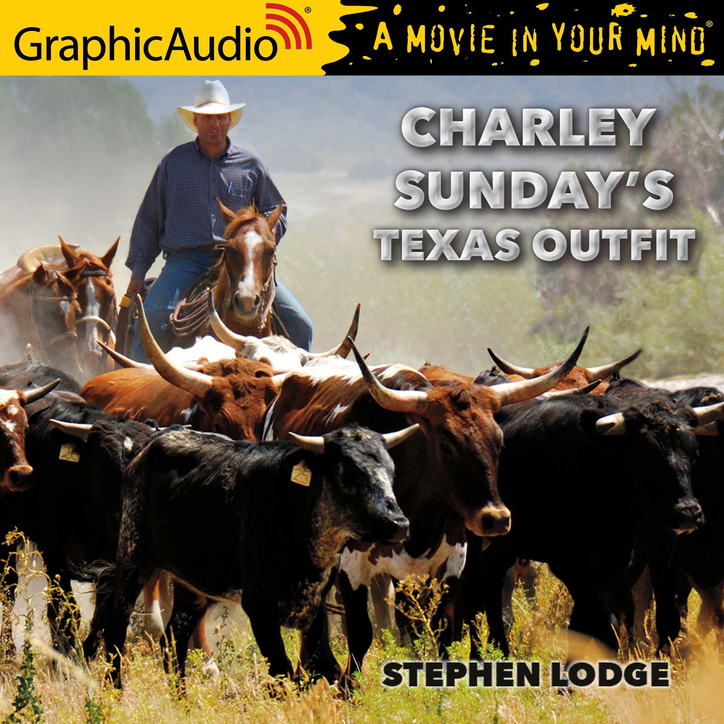 Charley's Sunday Texas Outfit [Dramatized Adaptation]