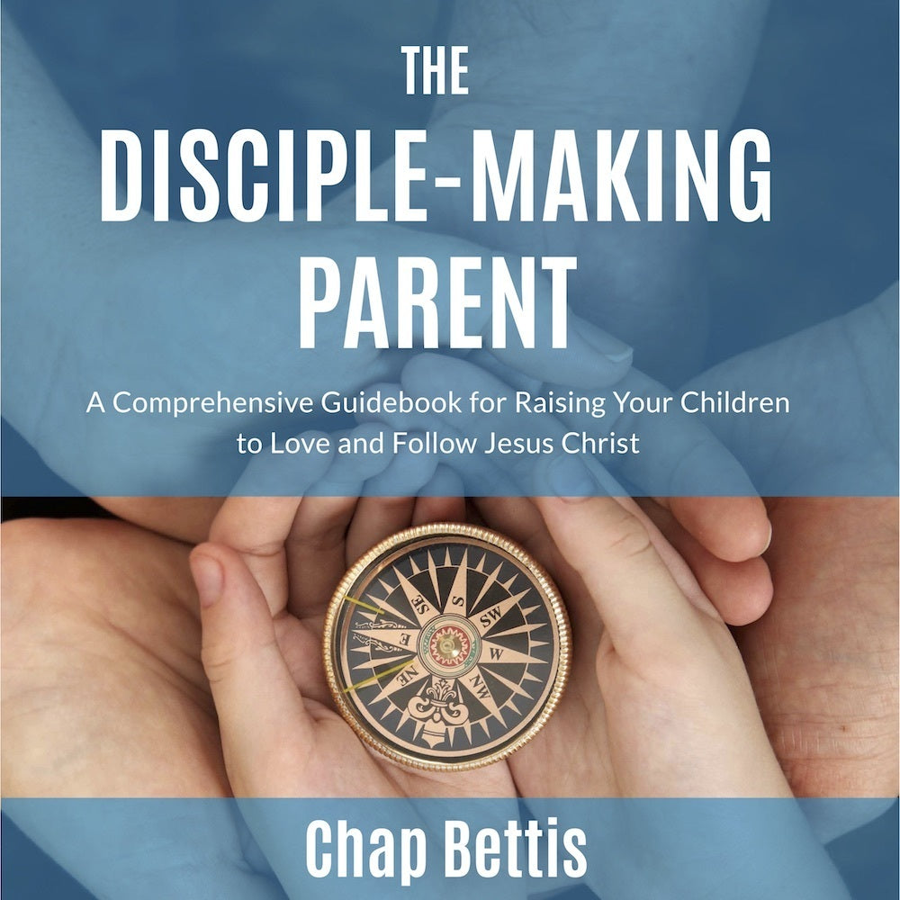 The Disciple-Making Parent