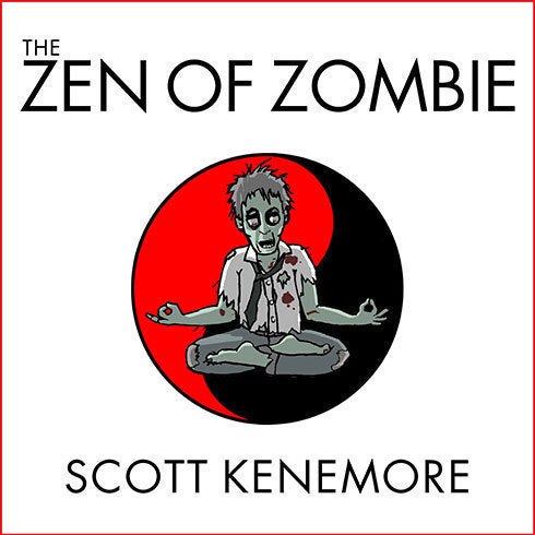 The Zen of Zombie