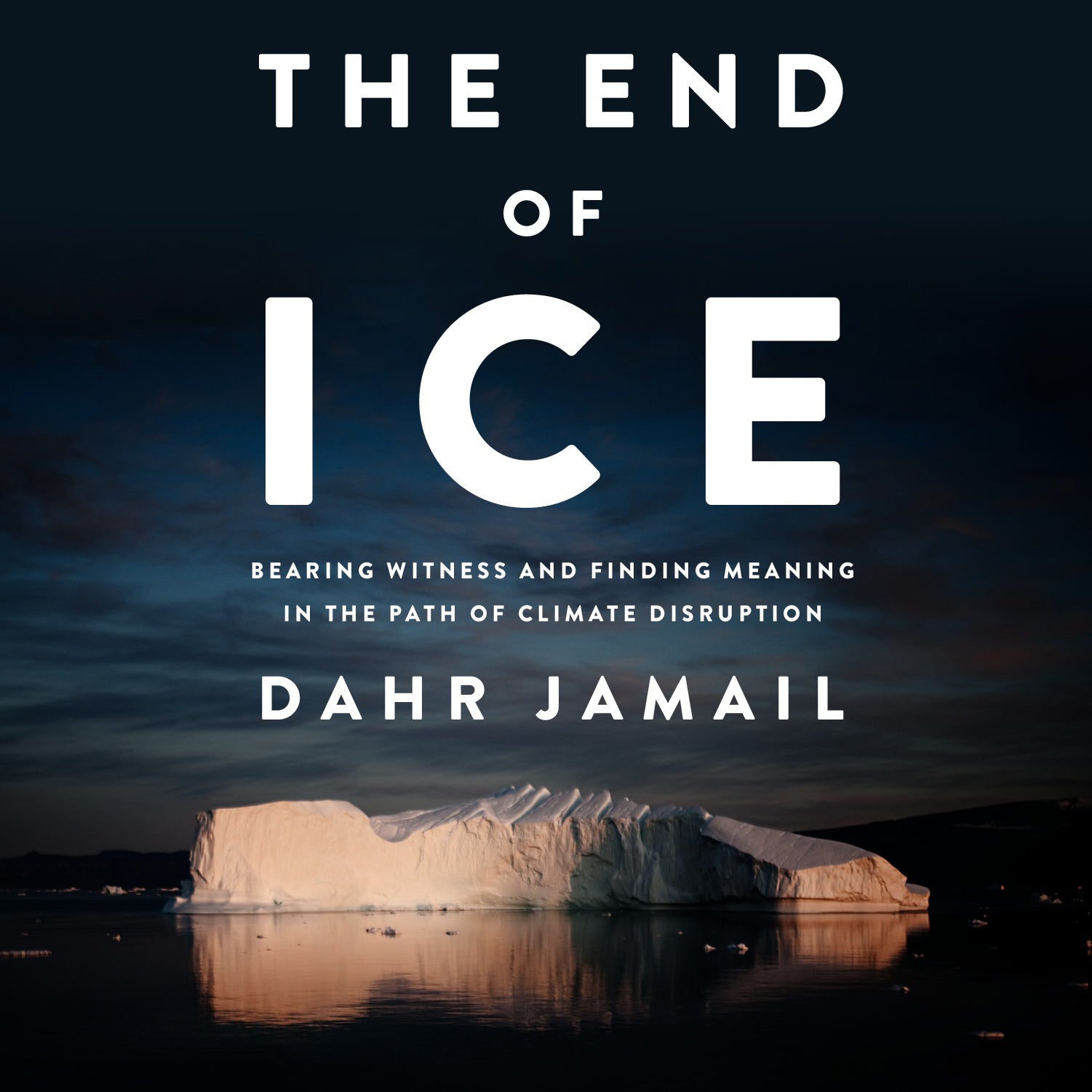 The End of Ice