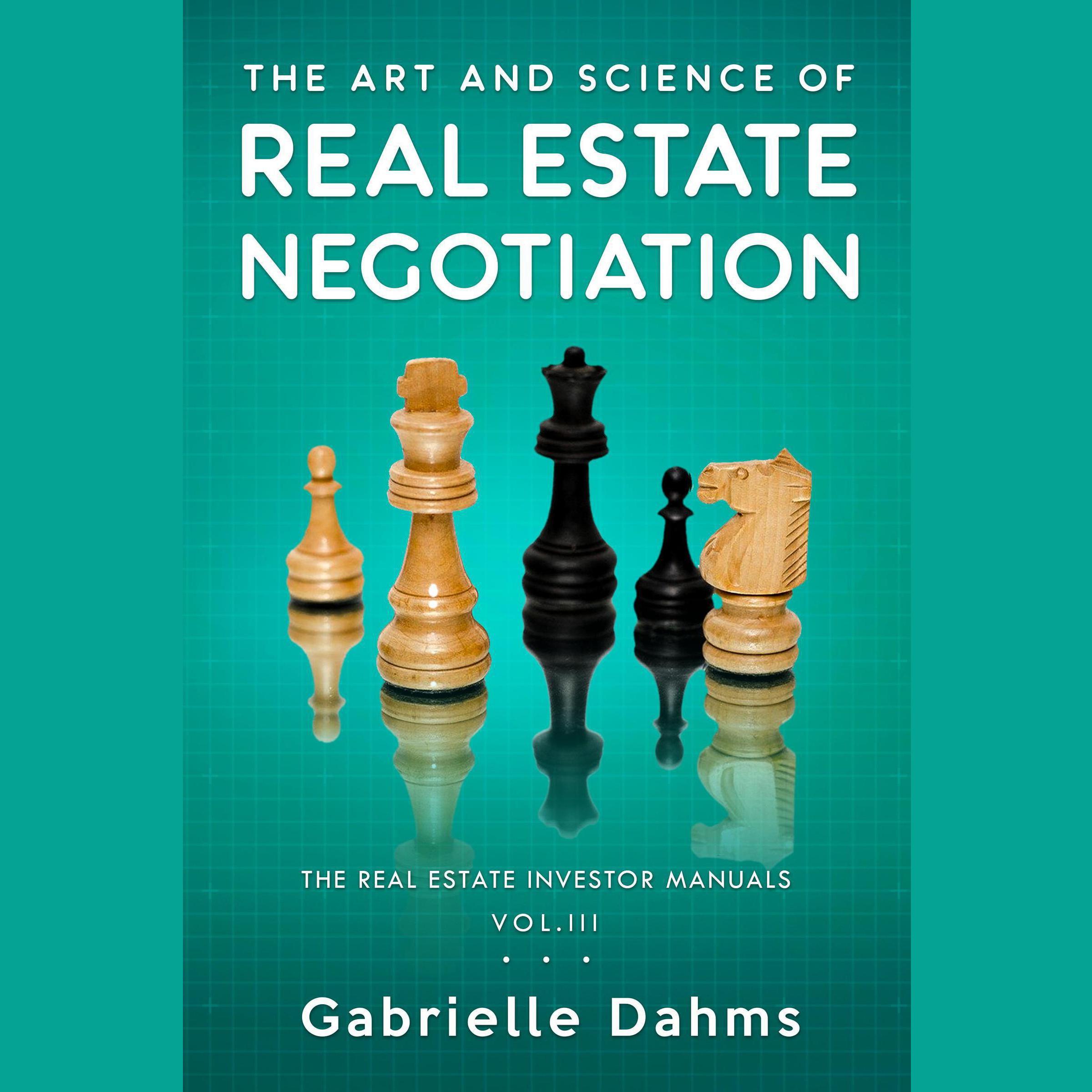 The Art and Science of Real Estate Negotiation