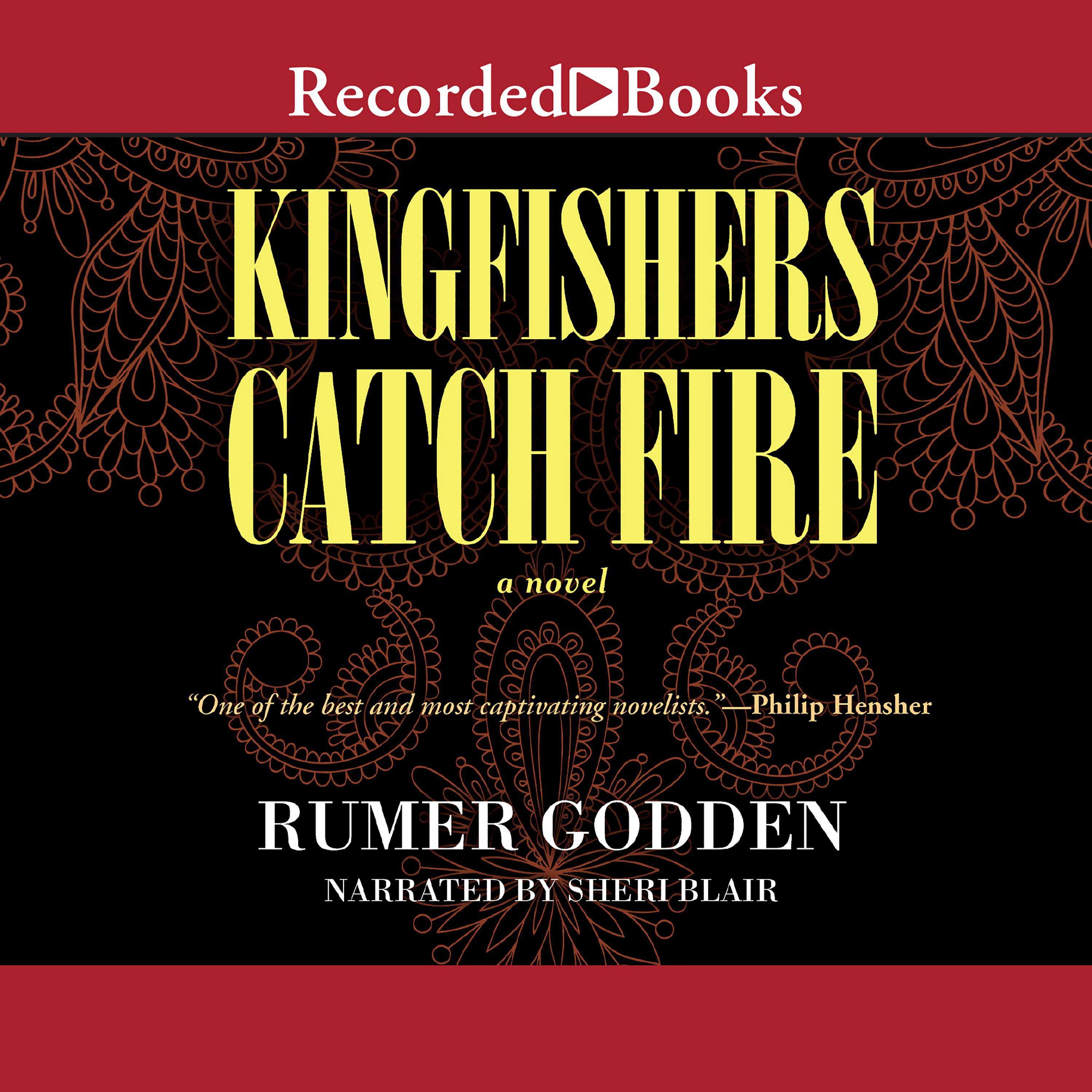 Kingfishers Catch Fire