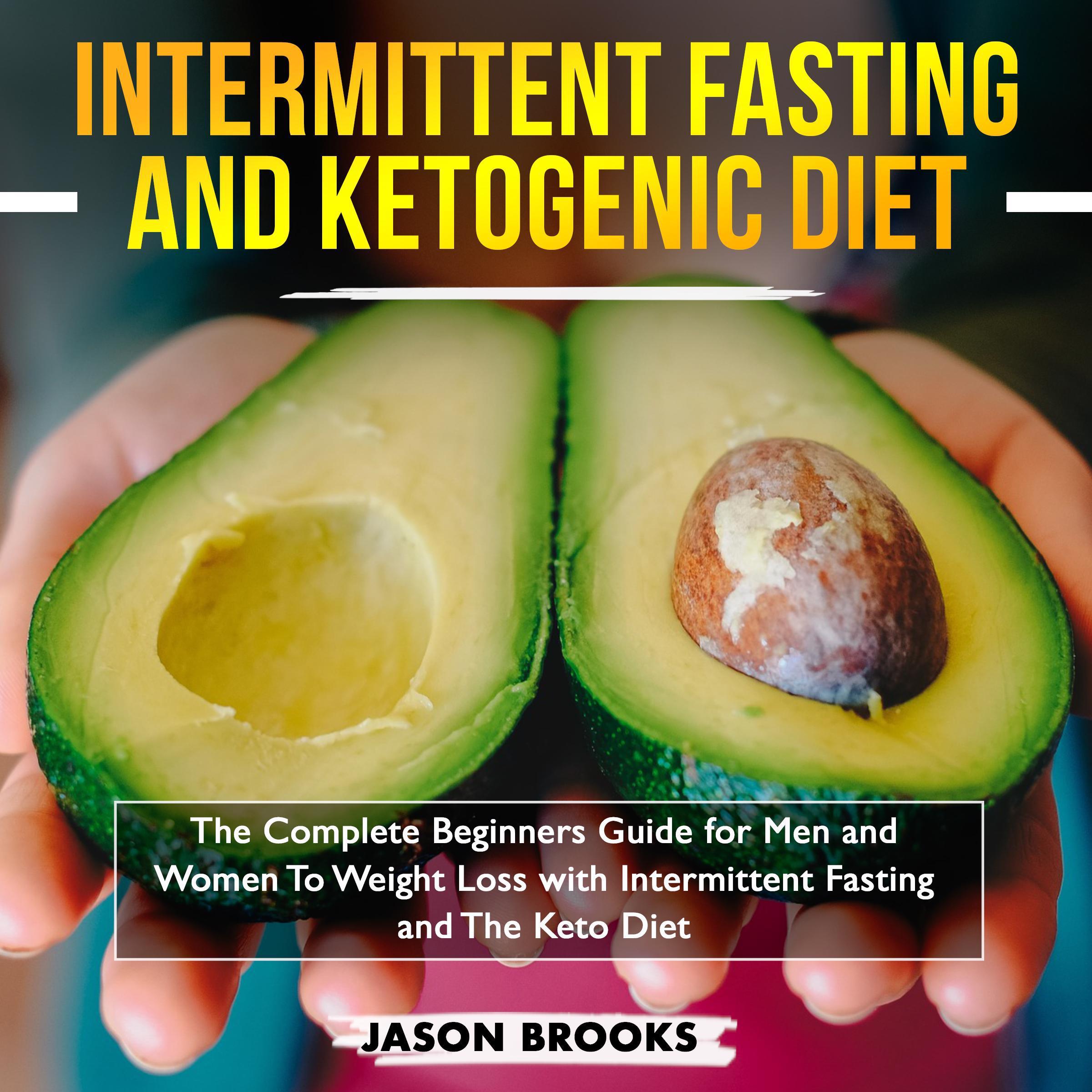 Intermittent Fasting and Ketogenic Diet Bible