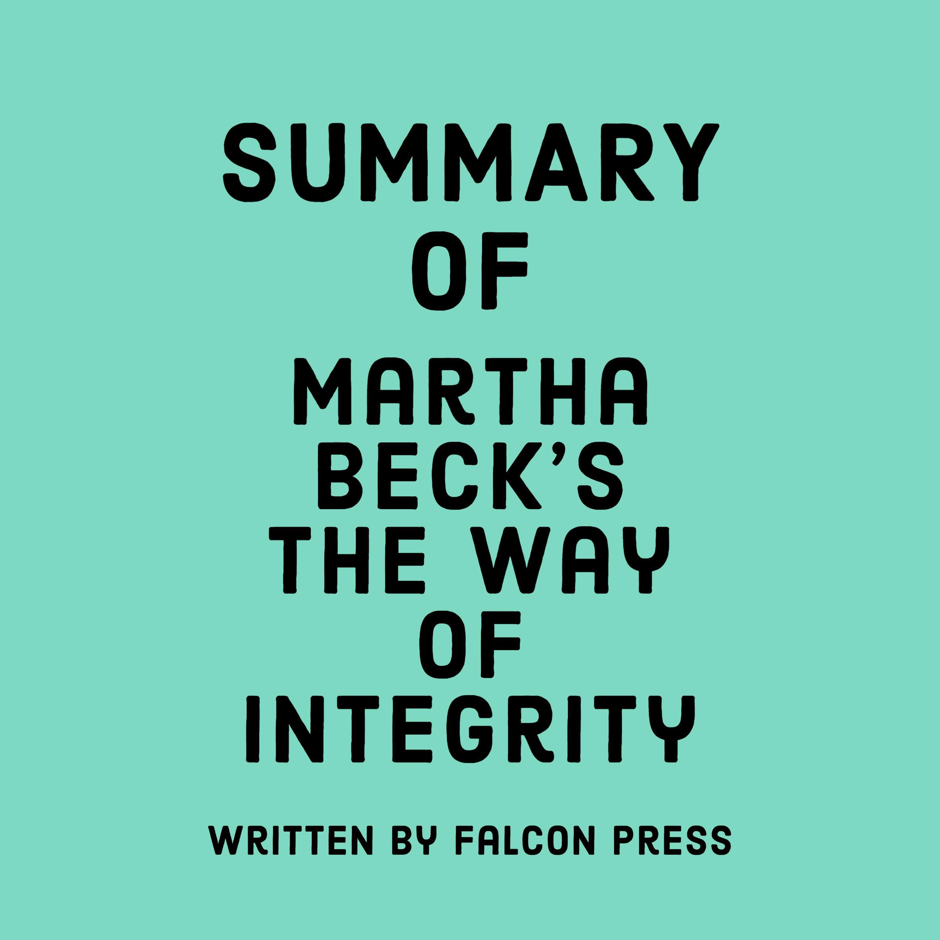 Summary of Martha Beck's The Way of Integrity