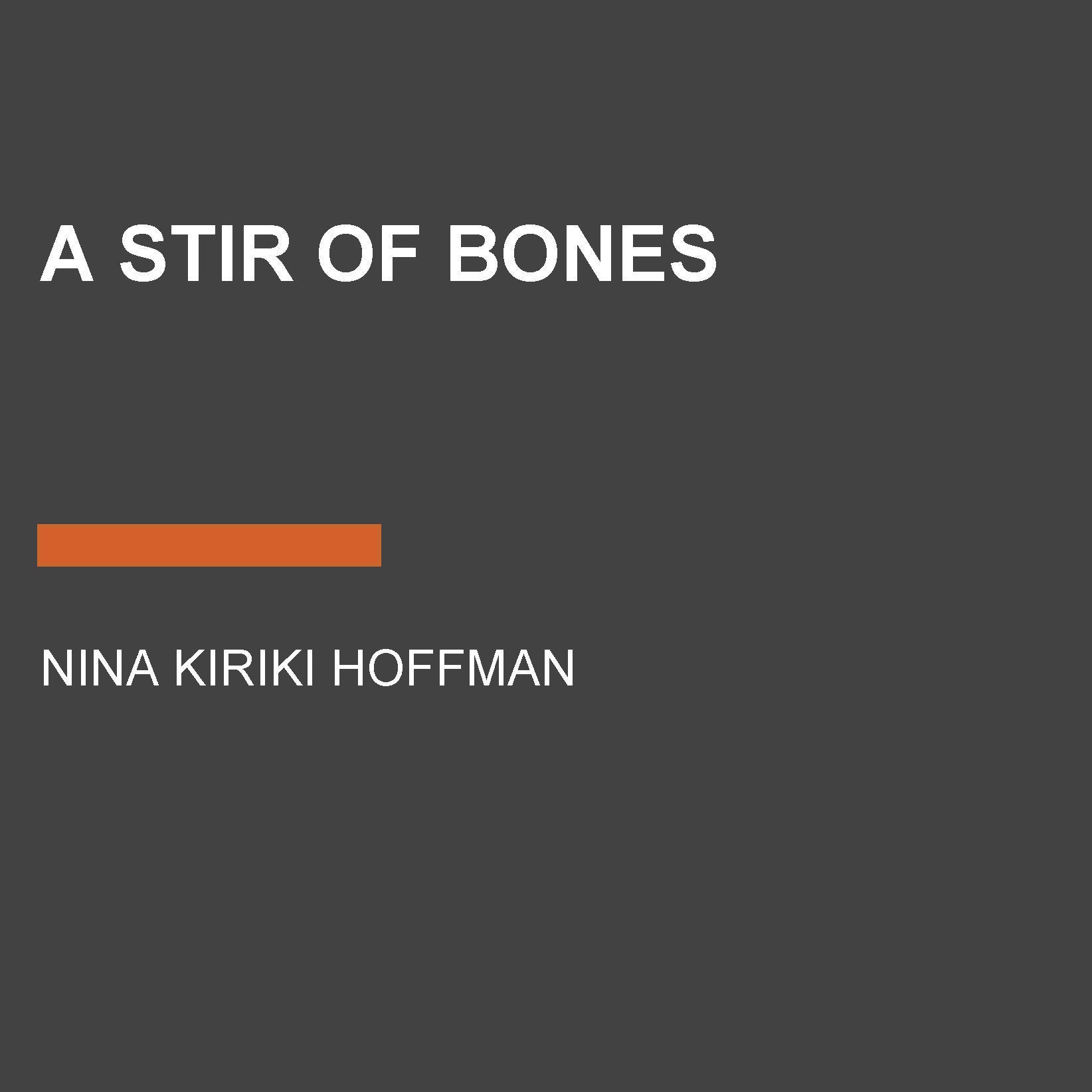 A Stir of Bones