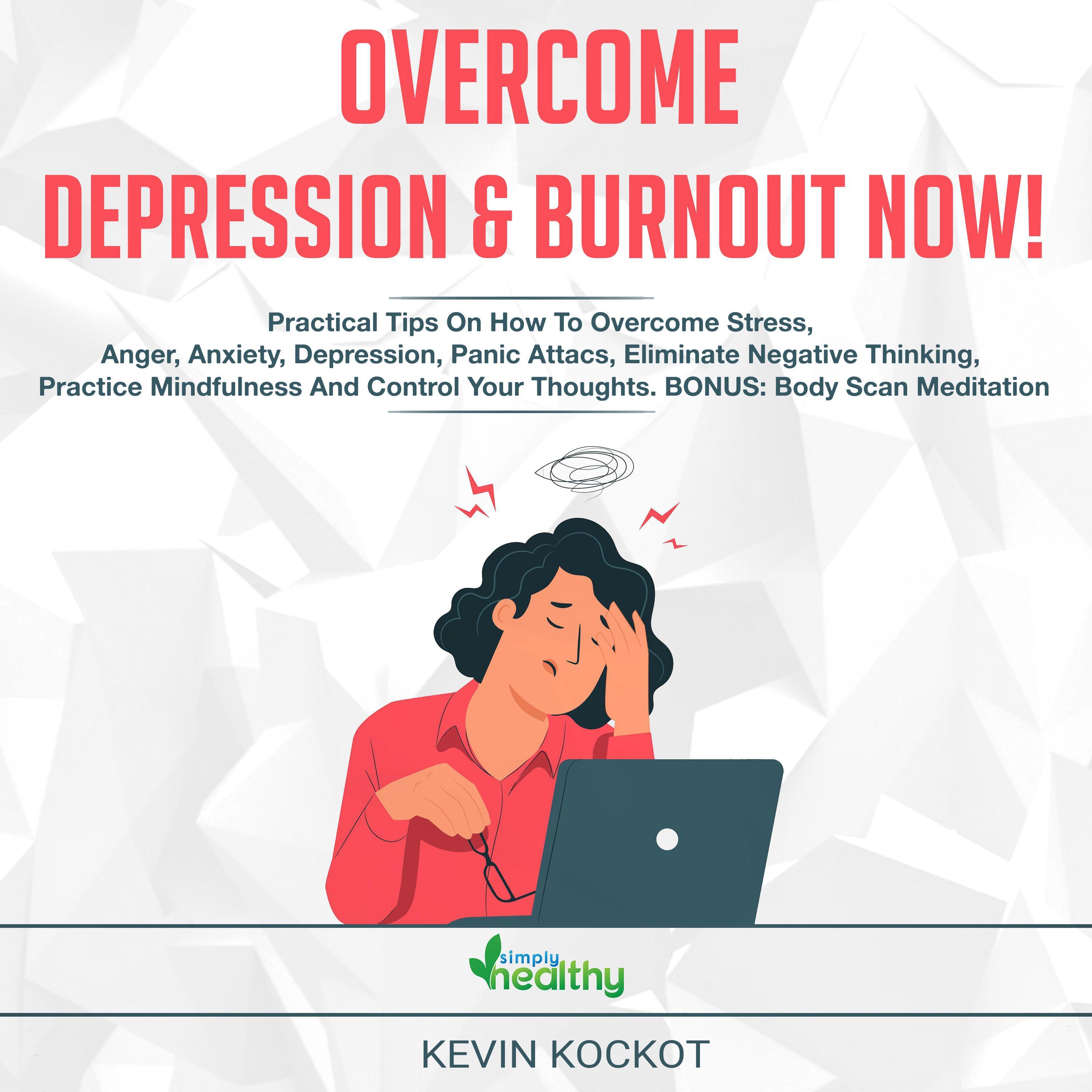 Overcome Depression and Burnout now!